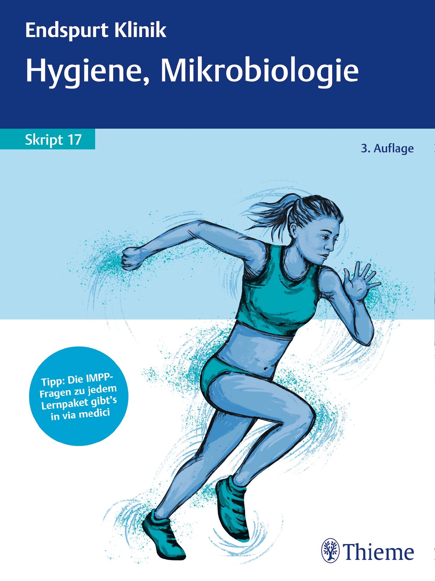 Endspurt Klinik Skript 17: Hygiene, Mikrobiologie