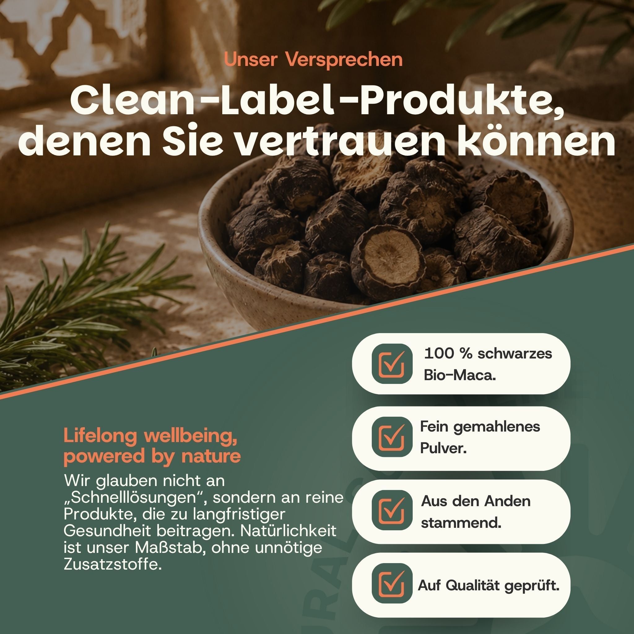 Schale mit schwarzen Maca-Wurzeln. Daneben: Rosmarin. Text: Clean-Label-Produkte, denen Sie vertrauen können.