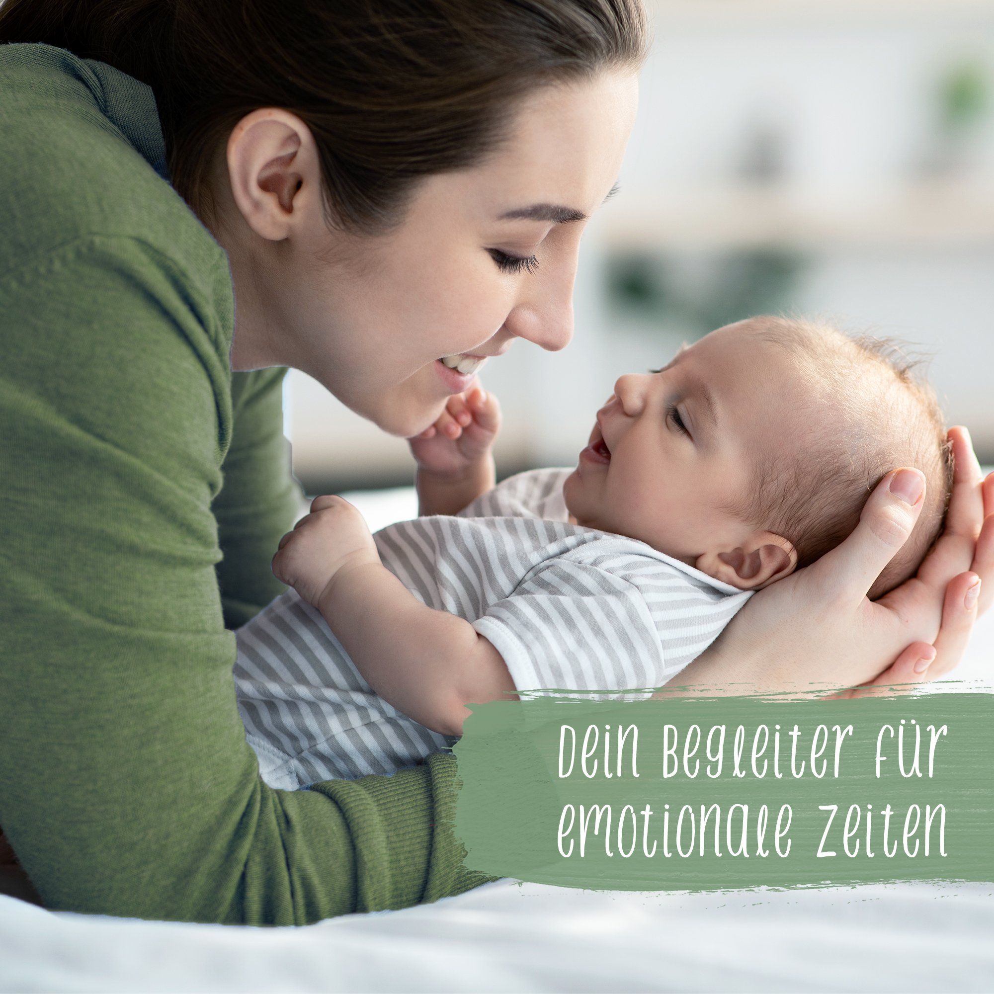 Mutter hält Baby im Arm. Text: Dein Begleiter für emotionale Zeiten.