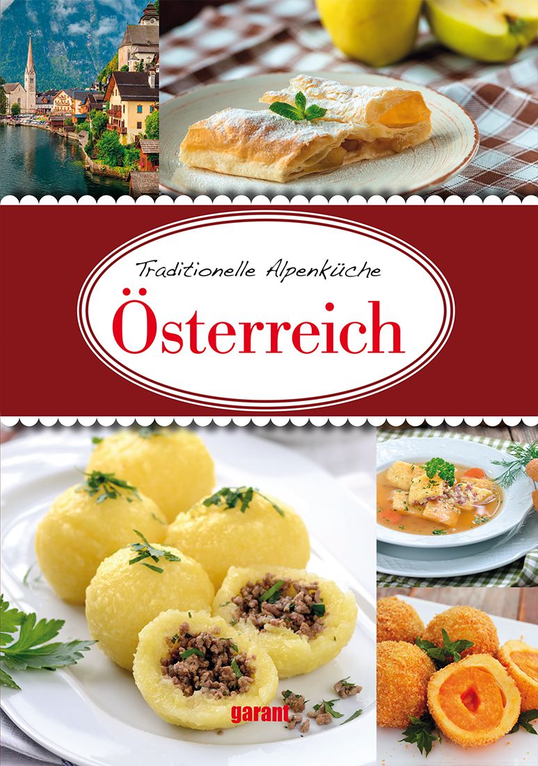 Collage mit österreichischen Gerichten. Oben: Apfelstrudel. Mitte: Knödel. Unten: Gerichte mit Fleisch und Gemüse. Text: Traditionelle Alpenküche Österreich.