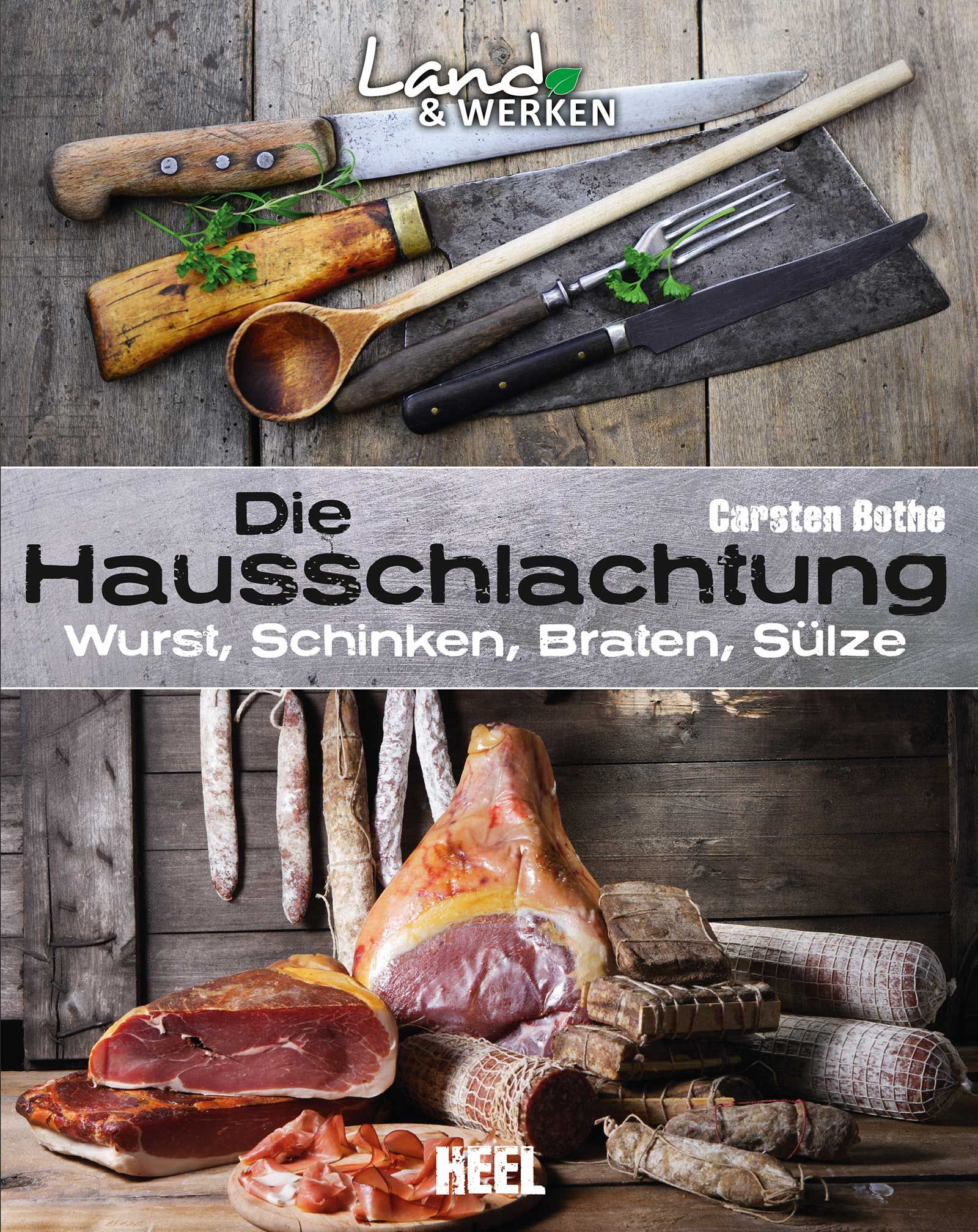 Buchcover: "Die Hausschlachtung". Messer, Gabel, Holzlöffel auf Holz. Wurst, Schinken, Braten, Sülze.