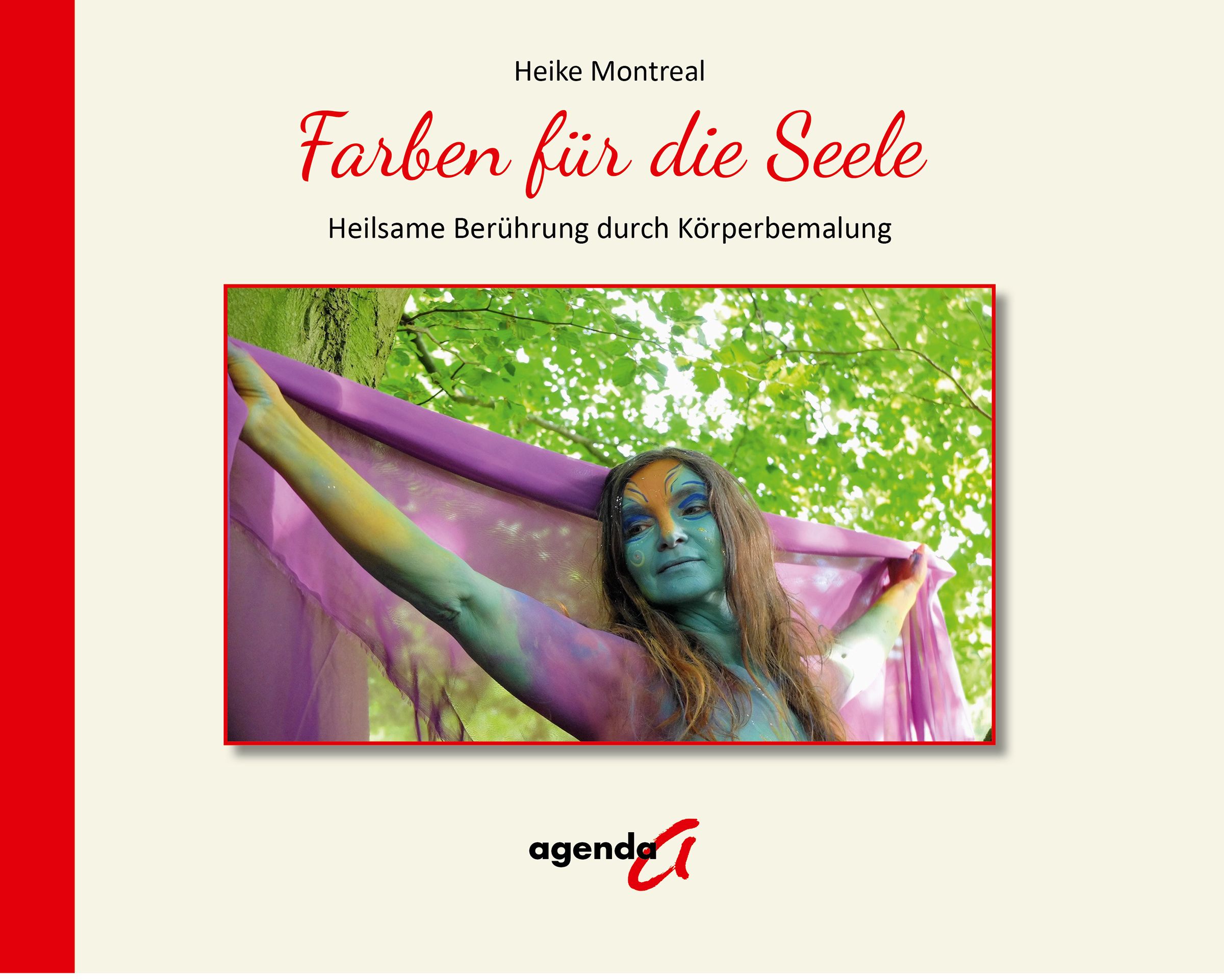 Buchcover mit Titel "Farben für die Seele". Frau mit Körperbemalung und lila Tuch. Autorin: Heike Montreal. Verlag: agenda.