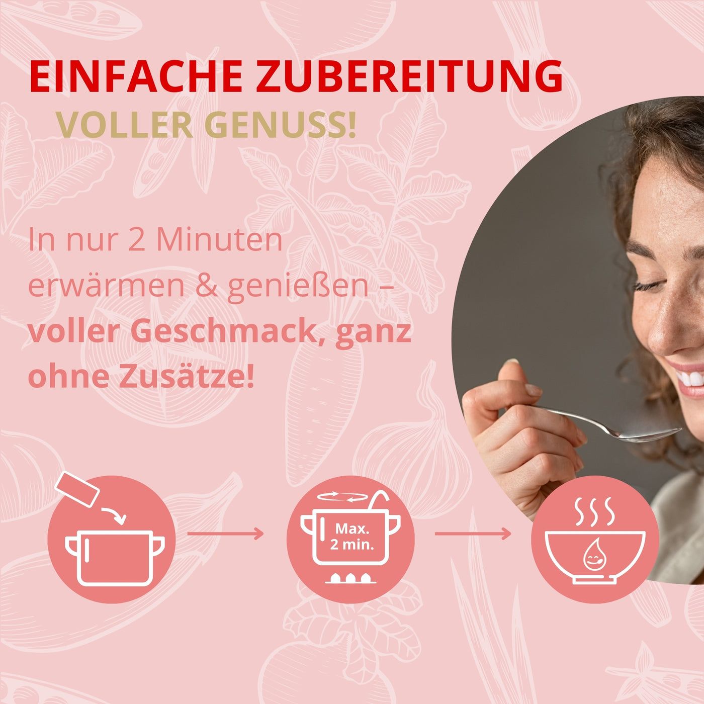 Illustration der Zubereitung von Smart Fasting Minestrone Suppe. Frau probiert Suppe. Aufschrift: Einfache Zubereitung, voller Genuss!