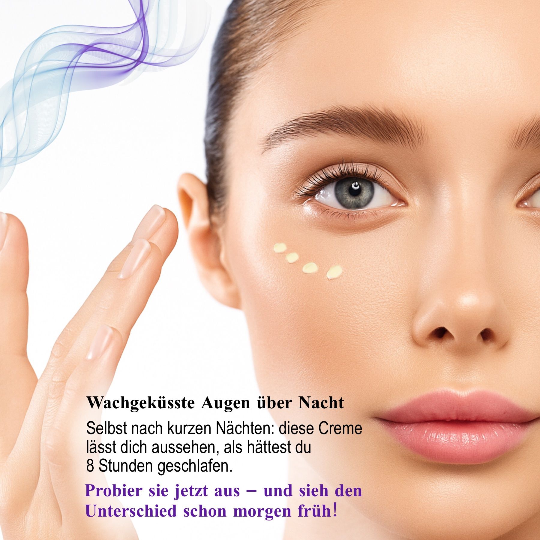 Frau trägt Creme auf. Text: Wachgeküsste Augen über Nacht. Probiere sie jetzt aus!