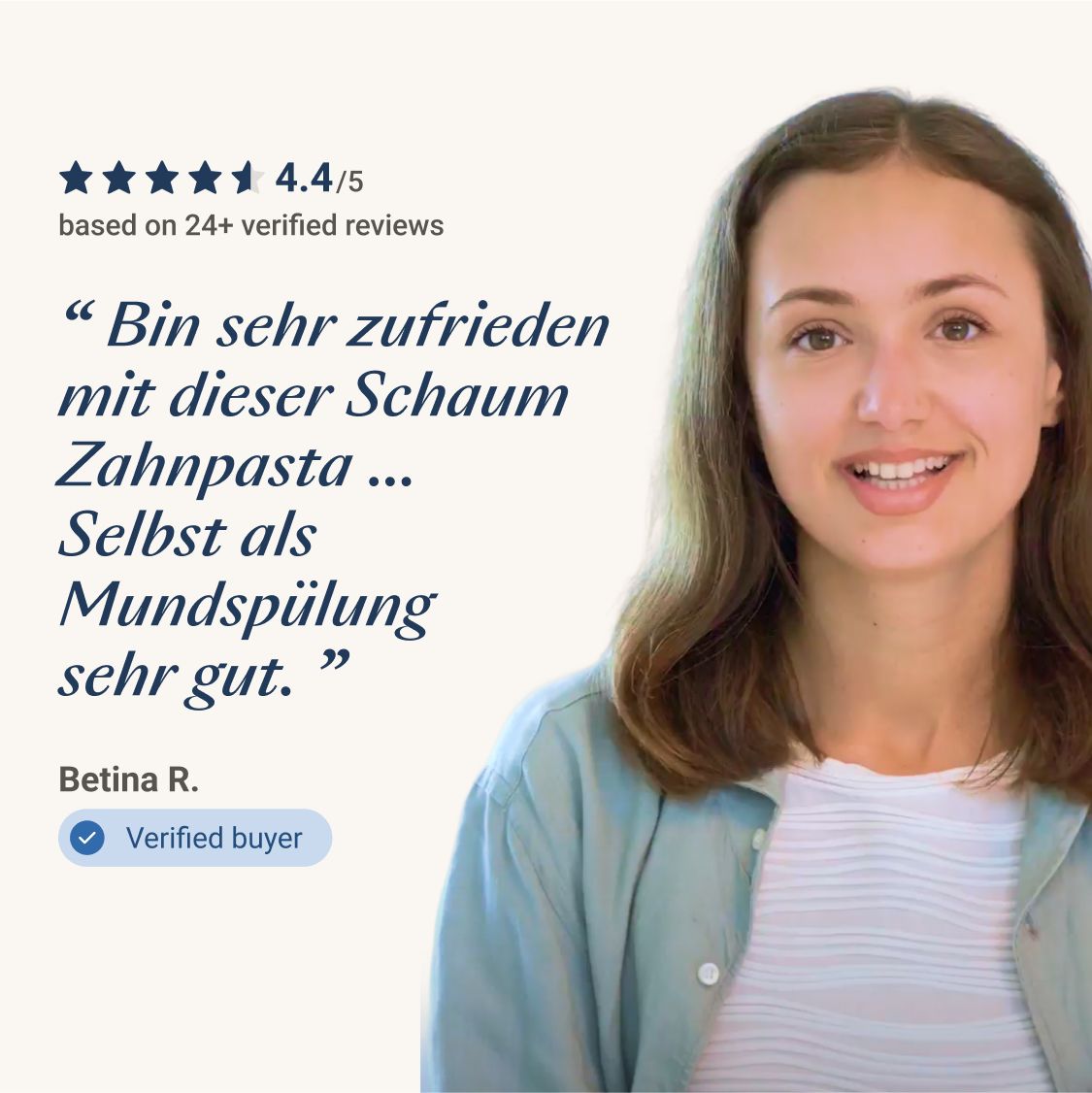 Bewertung: 4.4/5. Zitat: "Bin sehr zufrieden mit dieser Schaum Zahnpasta..." von Betina R.