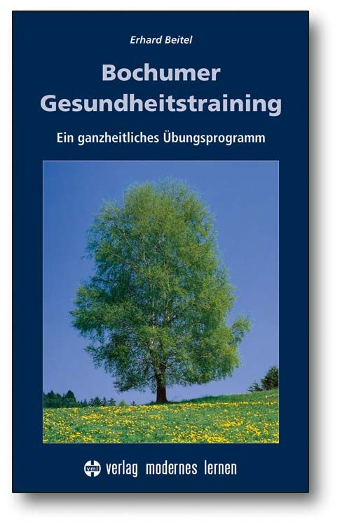 Buchcover mit Titel 'Bochumer Gesundheitstraining'. Autor: Erhard Beitel. Abbildung eines Baumes auf Wiese unter blauem Himmel.