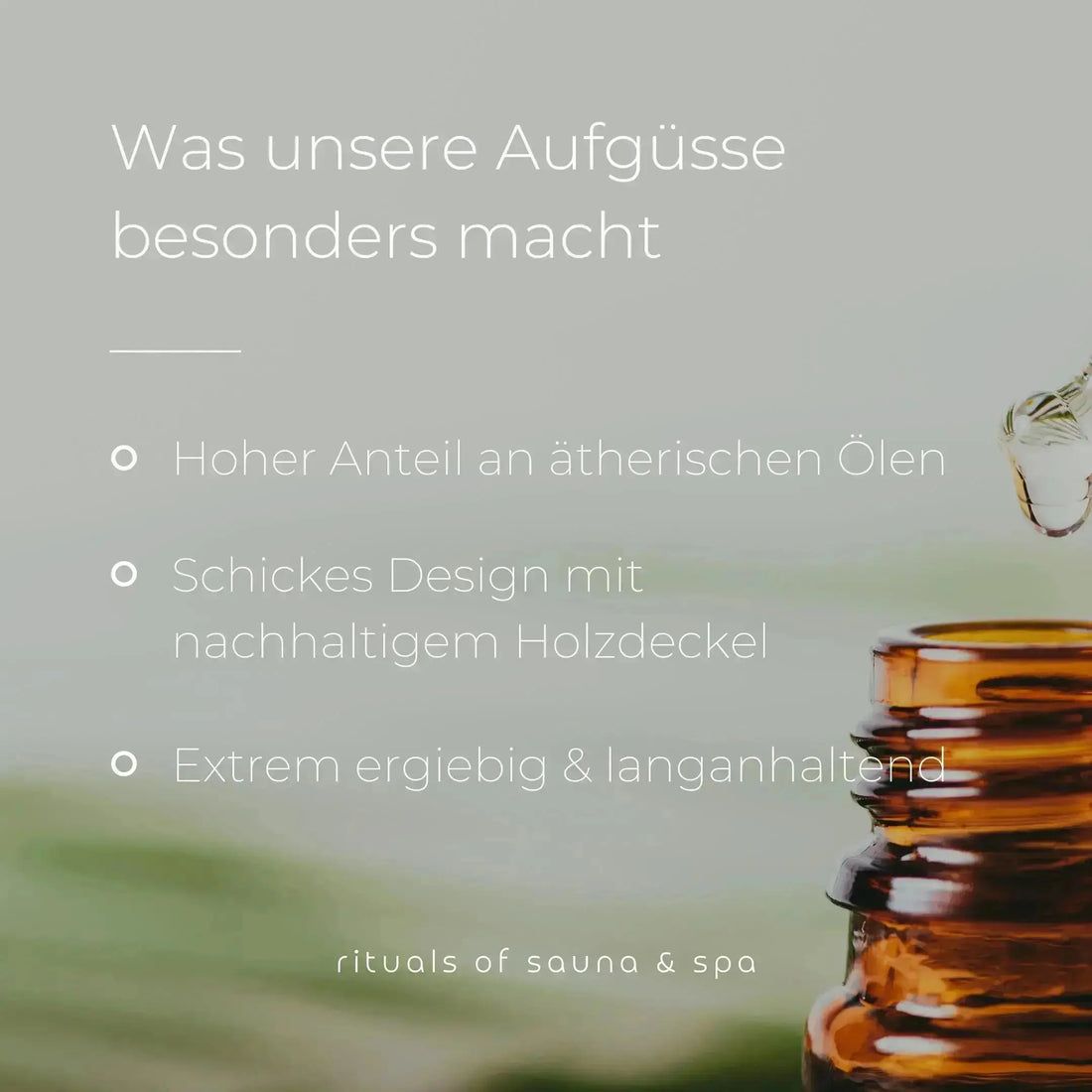 Braune Flasche mit Tropfen. Text: "Hoher Anteil an ätherischen Ölen". "Schickes Design mit nachhaltigem Holzdeckel". "Rituals of sauna & spa".