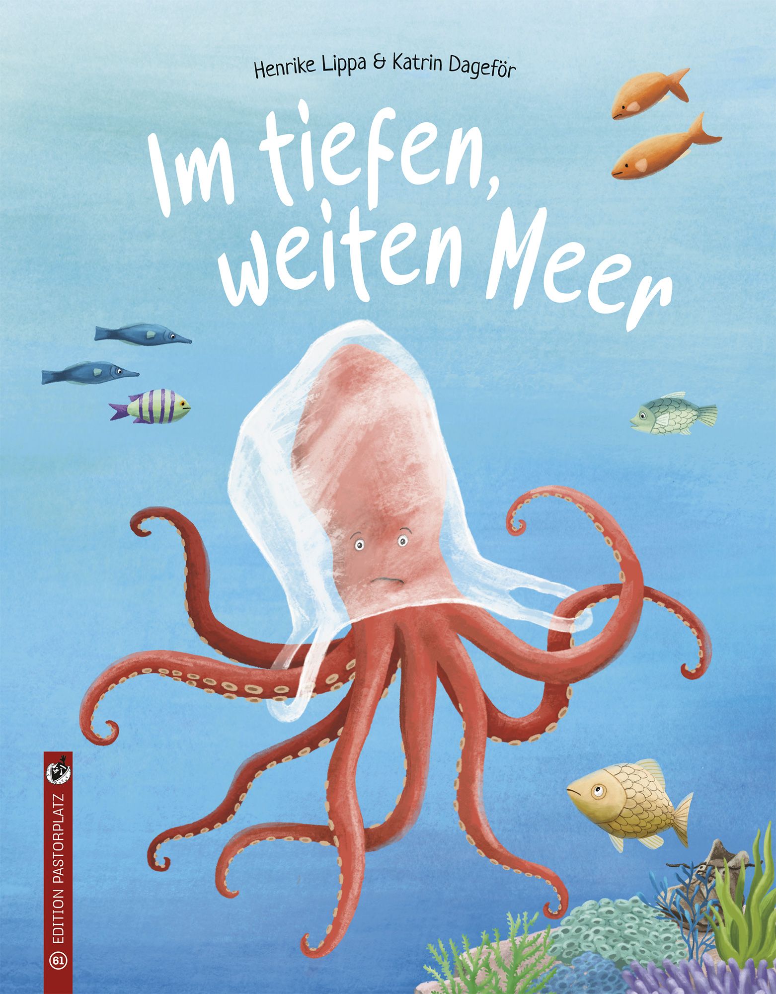 Buchcover: Titel „Im tiefen, weiten Meer“. Illustration: Oktopus mit Fisch und Meerestieren. Autoren: Henrike Lippa & Katrin Dageför.