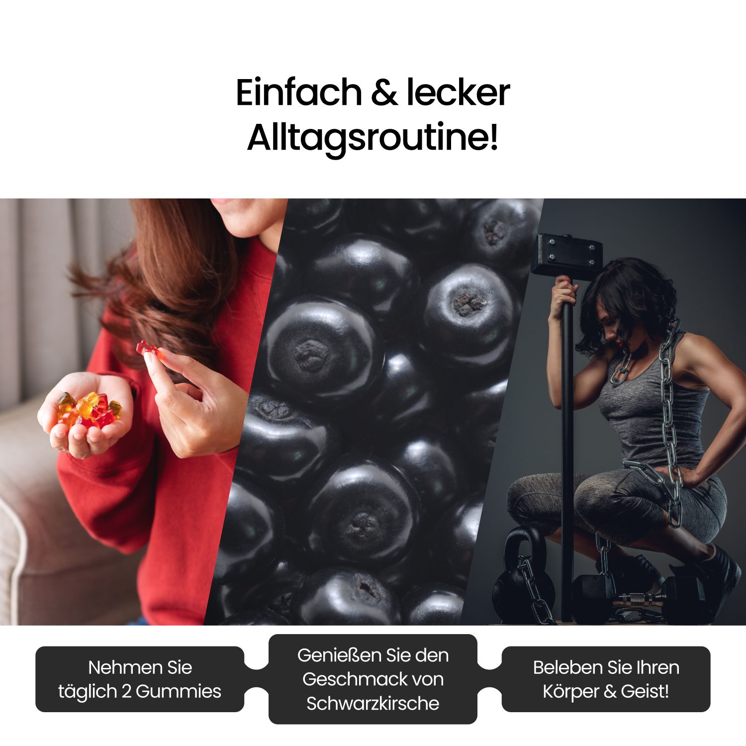 Collage: Frau mit Gummis, Blaubeeren, Frau mit Hantel. Text: Täglich 2 Gummis, Schwarzkirschgeschmack, beleben Körper & Geist.