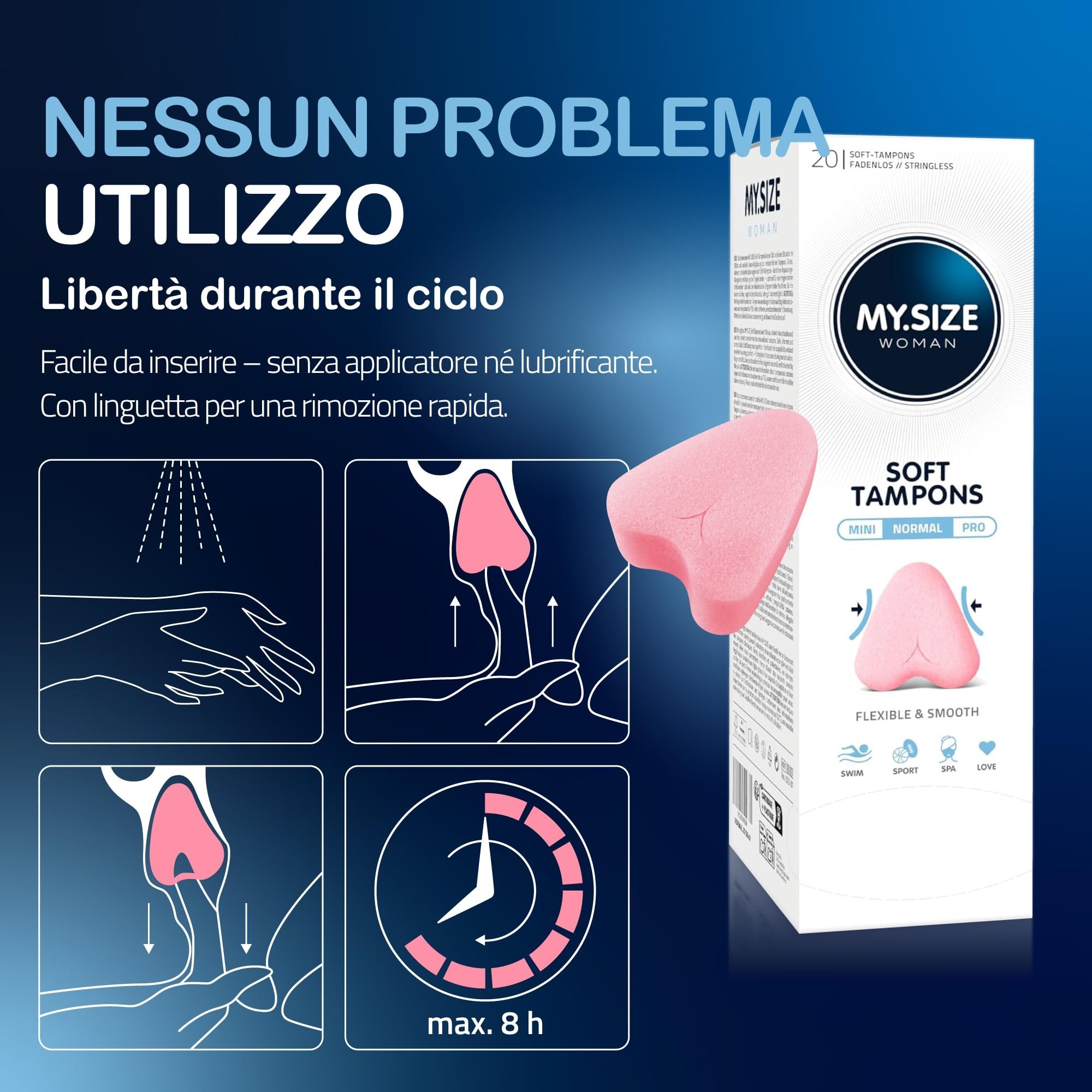 Anwendungshinweise MY.SIZE Woman Soft Tampons Normal. Max. 8 Stunden Tragezeit.