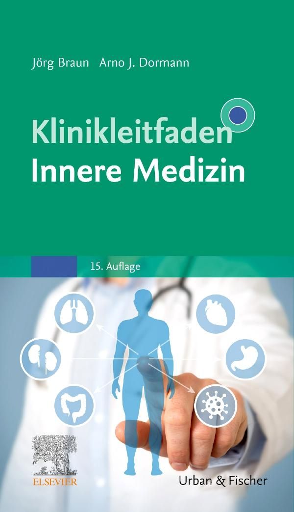 Buchcover: Klinikleitfaden Innere Medizin. Autoren: Jörg Braun, Arno J. Dormann. 15. Auflage. Verlag Urban & Fischer.