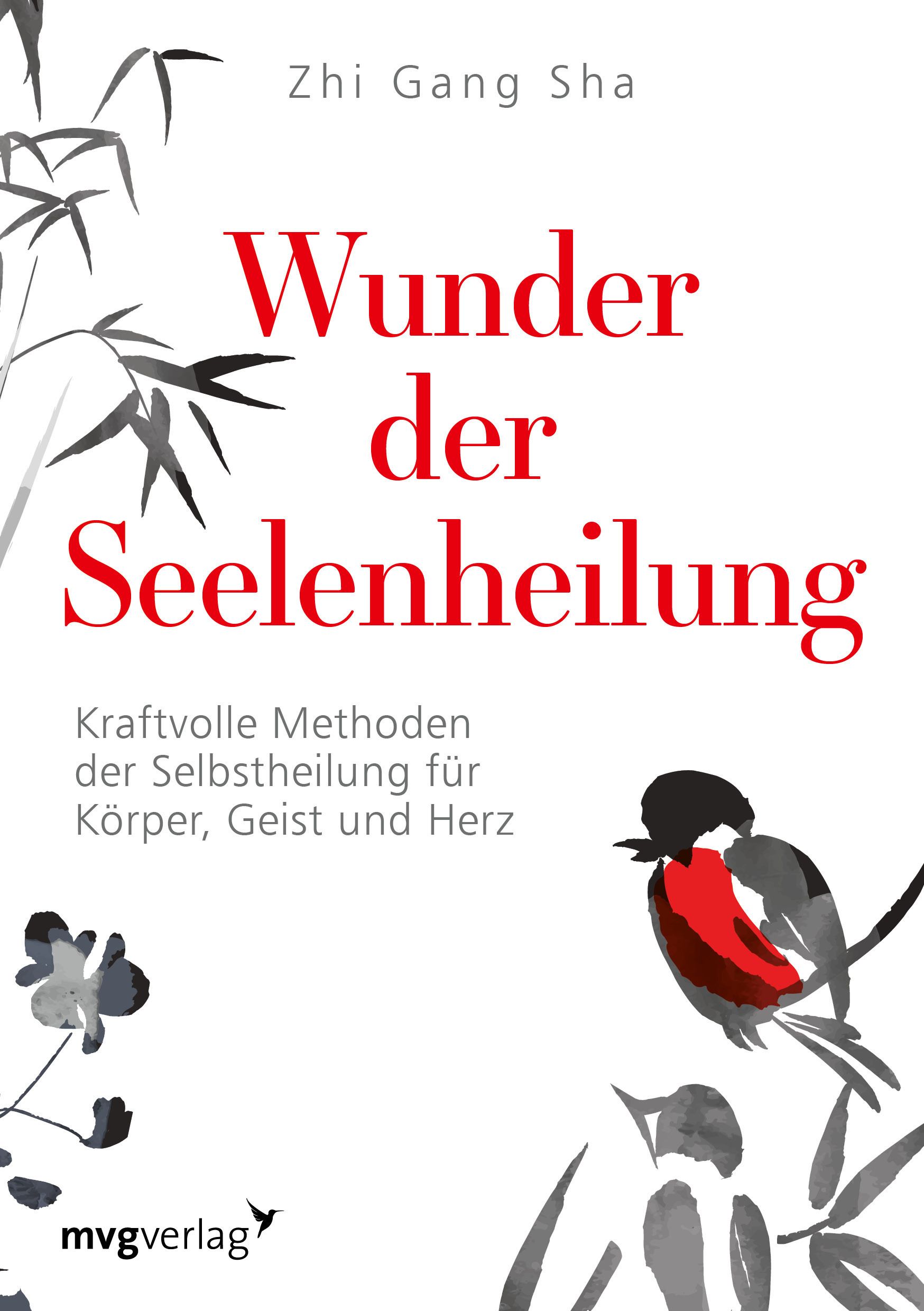 Buchcover mit Titel "Wunder der Seelenheilung". Autor: Zhi Gang Sha. Illustration: Vogel und Pflanzen in Schwarz-Weiß und Rot.