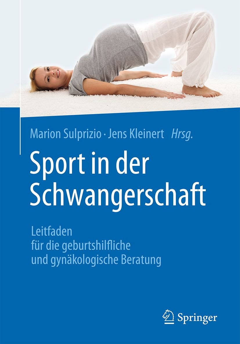 Buchcover: "Sport in der Schwangerschaft". Titel in Großbuchstaben. Frau macht Brückenübung. Springer-Logo unten rechts.