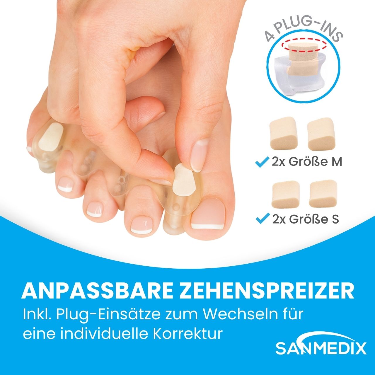 Hand hält Fuß mit Zehenspreizern und Plug-Ins. 2x Größe M und 2x Größe S. Text: Anpassbare Zehenspreizer. Inkl. Plug-Einsätze zum Wechseln für individuelle Korrektur.