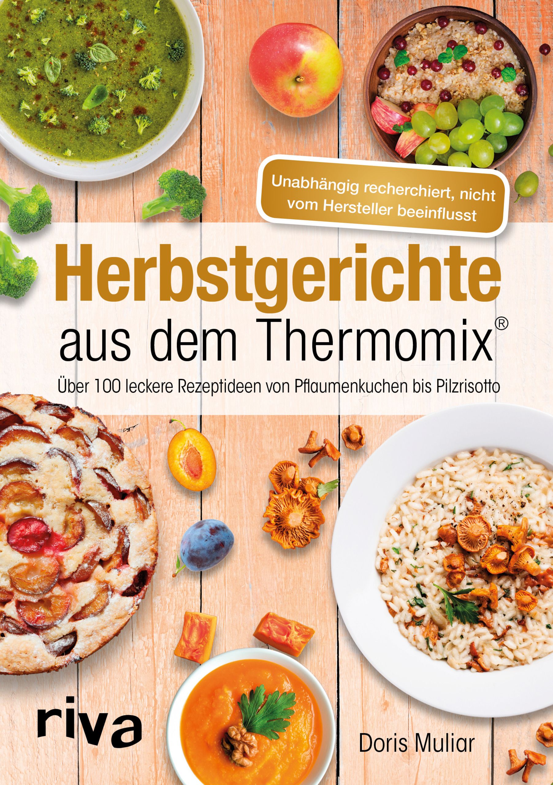 Buchcover mit Herbstgerichte aus dem Thermomix®. Gerichte und Zutaten auf Holzuntergrund. Autorin: Doris Muliar, Verlag: riva.