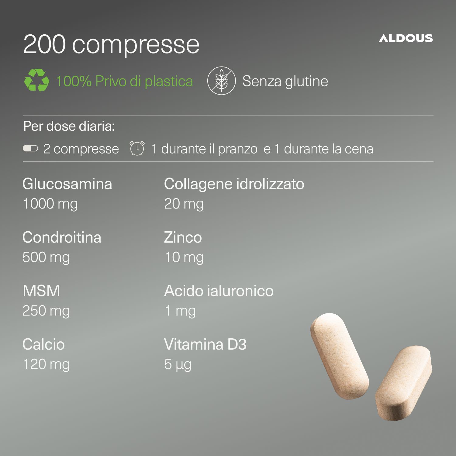 Aldous Glucosamina 200 Tabletten, 100% plastikfrei, glutenfrei. Tägliche Dosis: 2 Tabletten. Enthält Glucosamin 1000mg, Chondroitin 500mg.