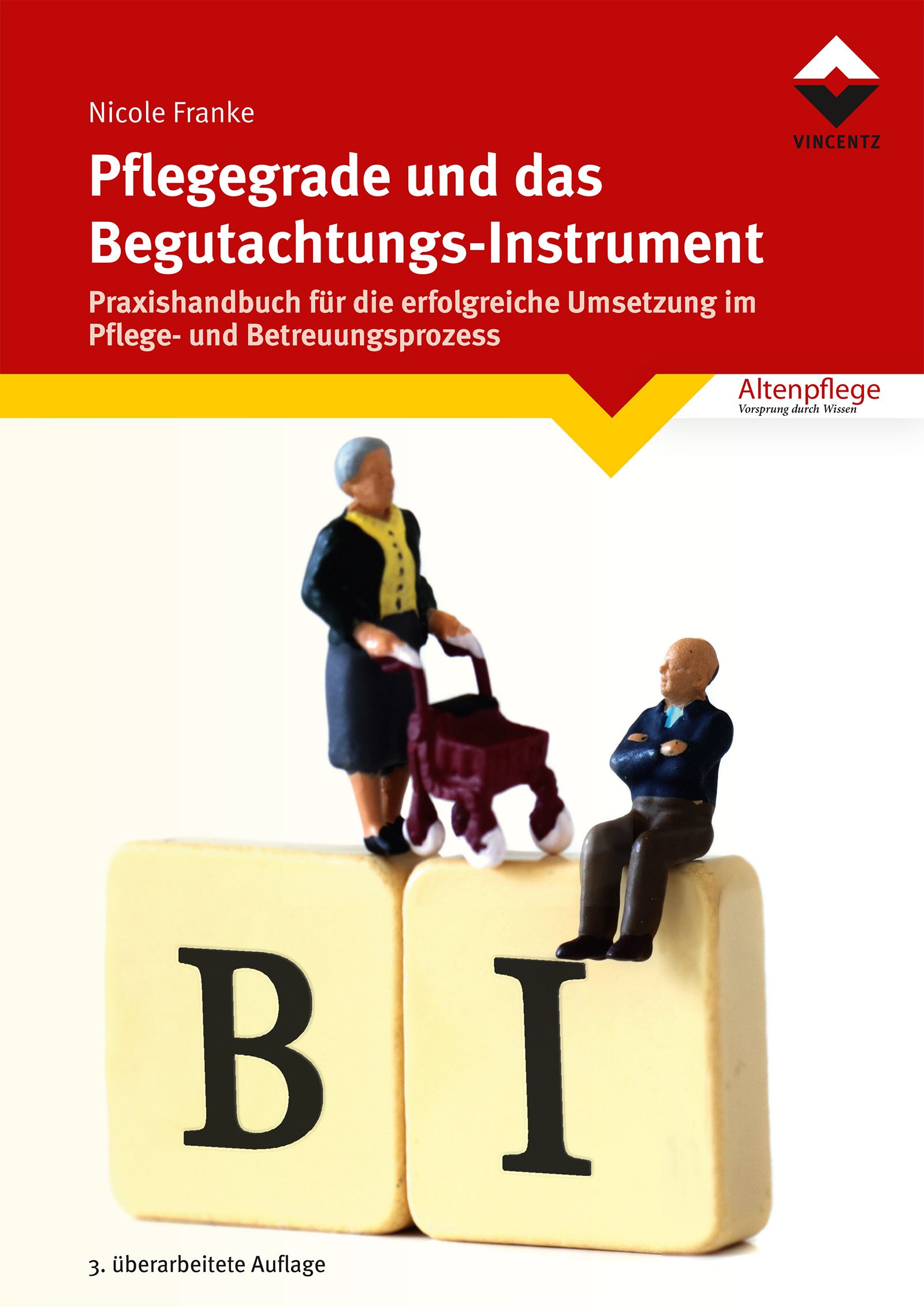 Buchcover: Pflegegrade und das Begutachtungs-Instrument. Figuren auf Würfeln mit BI. Verlag VINCENTZ, Altenpflege.
