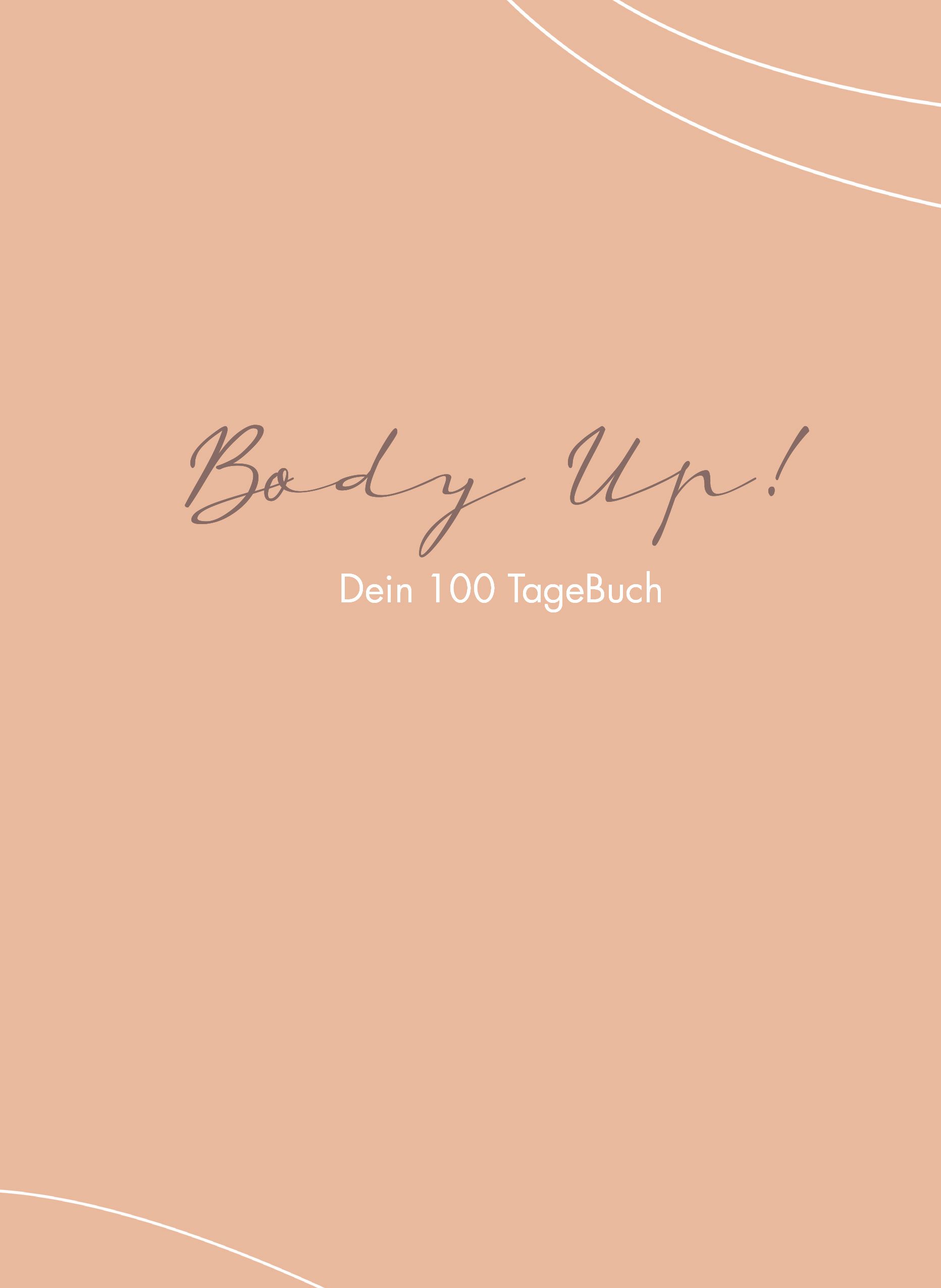 Buchcover mit Schriftzug "Body Up!". Darunter "Dein 100 TageBuch". Hintergrund in Rosa-Beige mit weißen Linien.