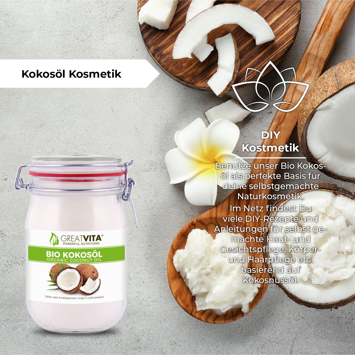 Glas Kokosöl mit Aufschrift: Great Vita, Bio Kokosöl. Kokosnuss-Stücke, Holzschalen, Blüte. Text: DIY Kosmetik.