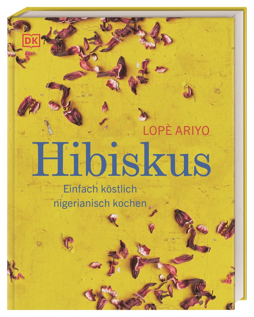Buch "Hibiskus" mit gelbem Einband und Blütenblättern. Titel in Blau. Autor: Lopè Ariyo. Verlag: DK.