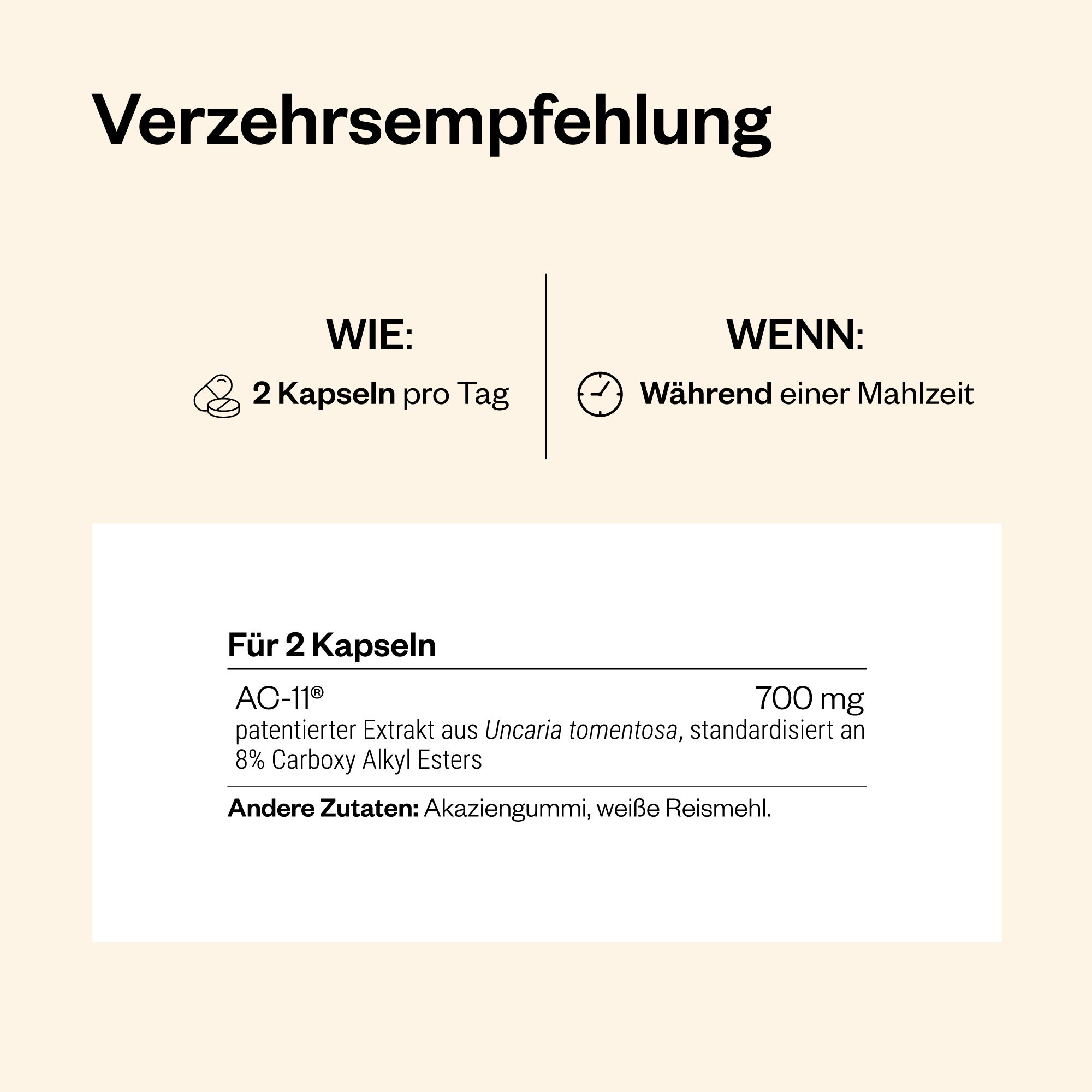 Text: Verzehrempfehlung. 2 Kapseln pro Tag während einer Mahlzeit. Für 2 Kapseln: AC-11® Extrakt, 700 mg. Weitere Zutaten: Akaziengummi, weißes Reismehl.