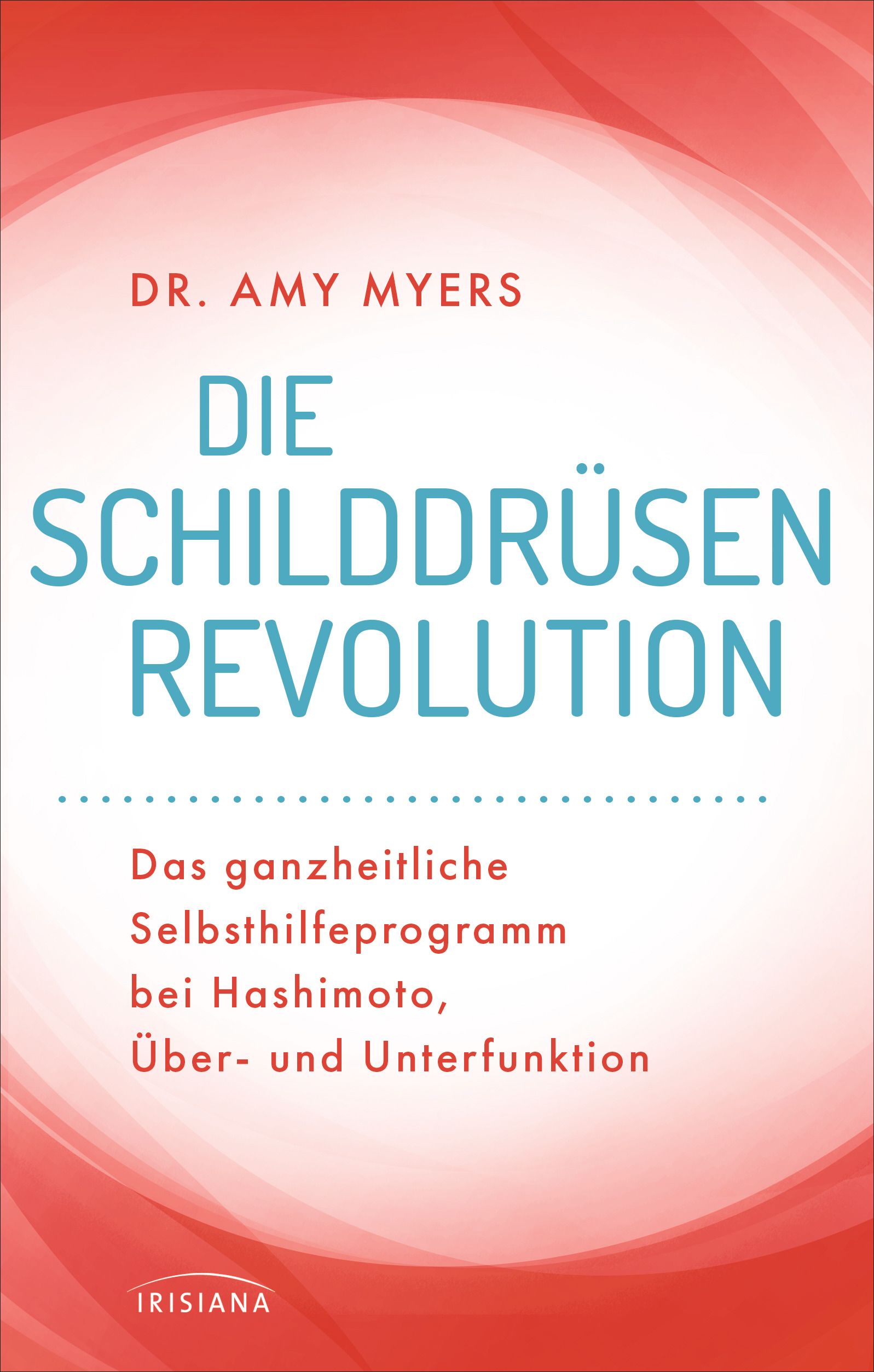 Die Schilddrüsen Revolution
