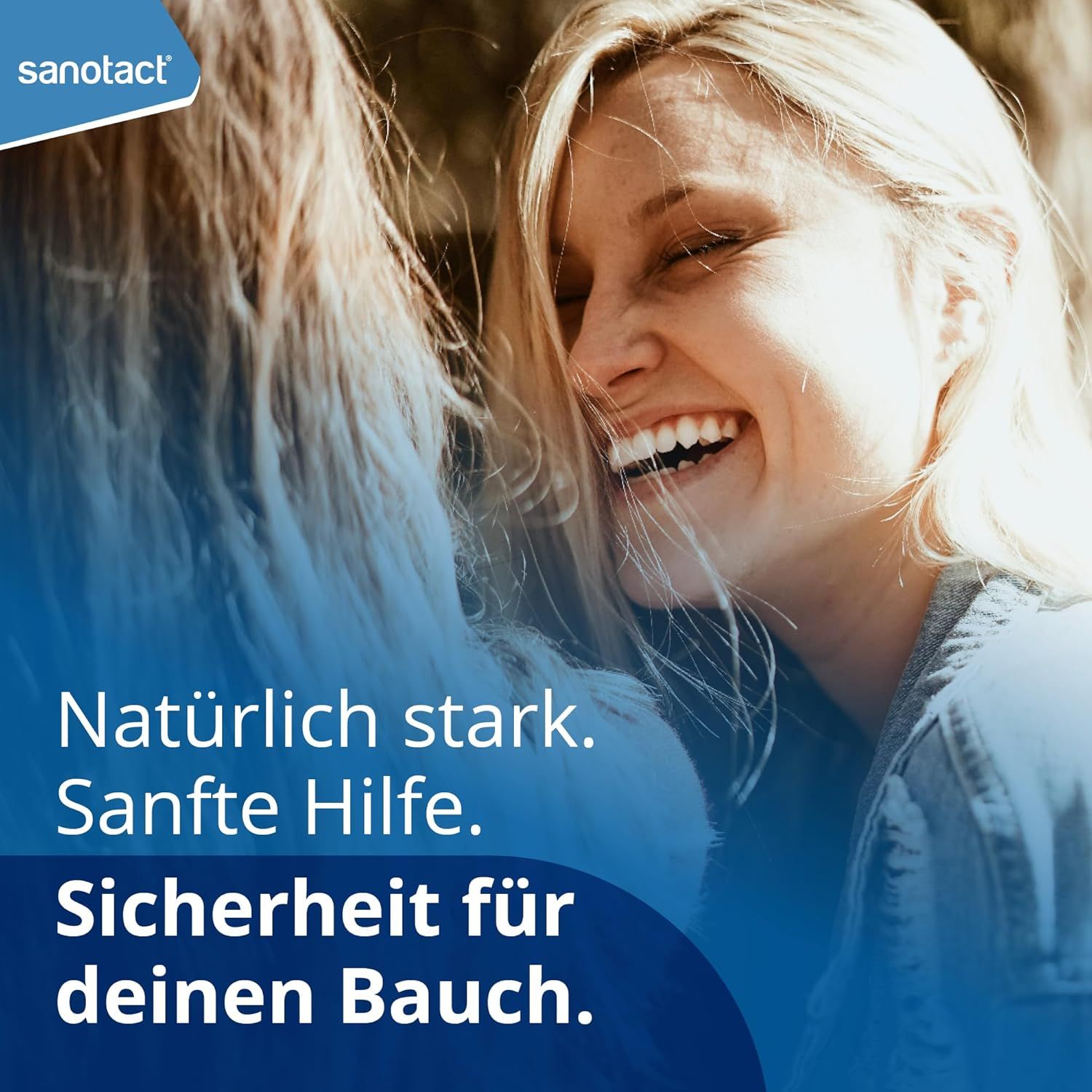 Zwei Frauen lächeln. Text: Natürlich stark. Sanfte Hilfe. Sicherheit für deinen Bauch.