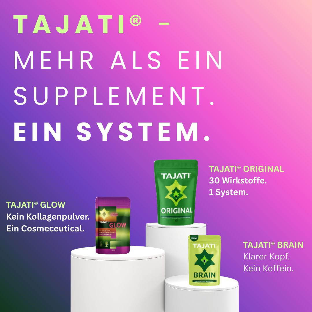 Drei Produkte: TAJATI® Glow, Original und Brain. TAJATI® Glow: kein Kollagenpulver, ein Cosmeceutical.