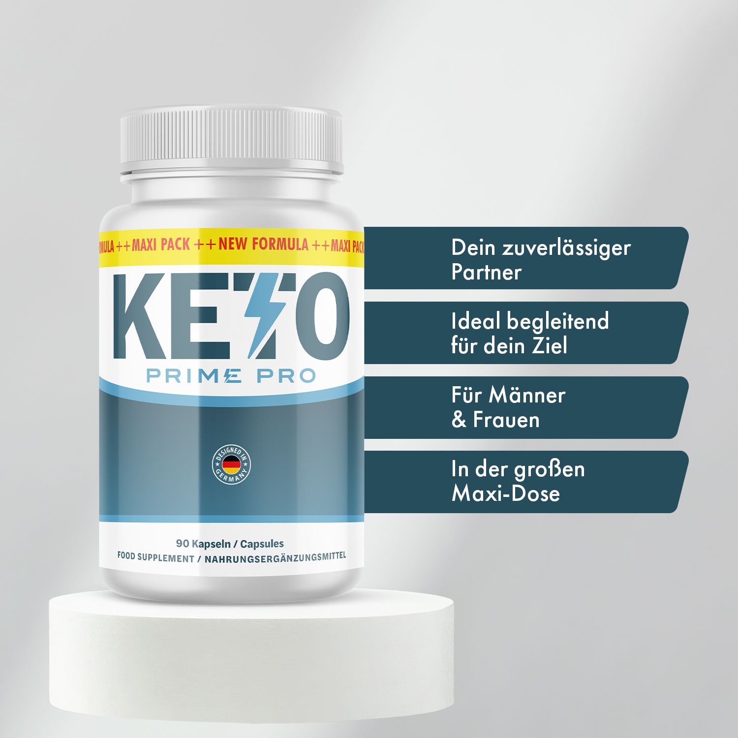 KETO PRIME PRO-Flasche auf Podest. Text: Dein zuverlässiger Partner, Ideal für dein Ziel, Für Männer & Frauen, In der großen Maxi-Dose.