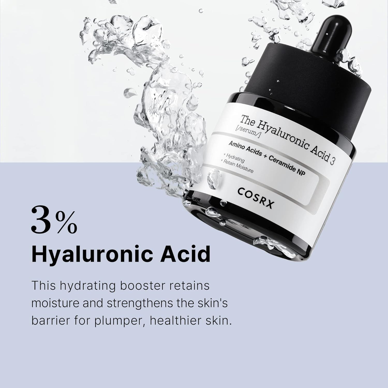 Serumflasche mit Wasser. Aufschrift: The Hyaluronic Acid 3, Amino Acids + Ceramide NP, COSRX. 3% Hyaluronsäure.