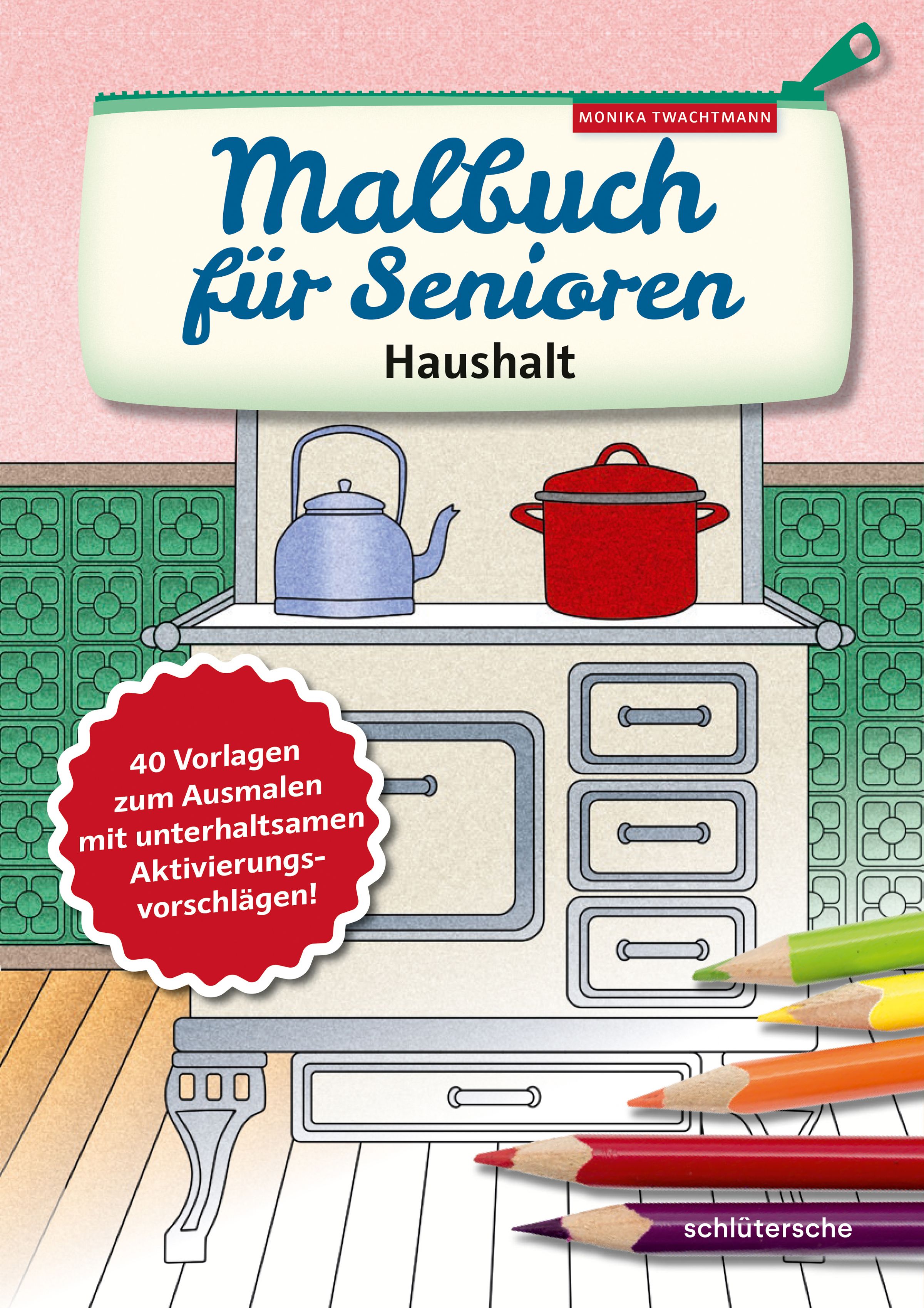 Malbuch für Senioren. Haushalt