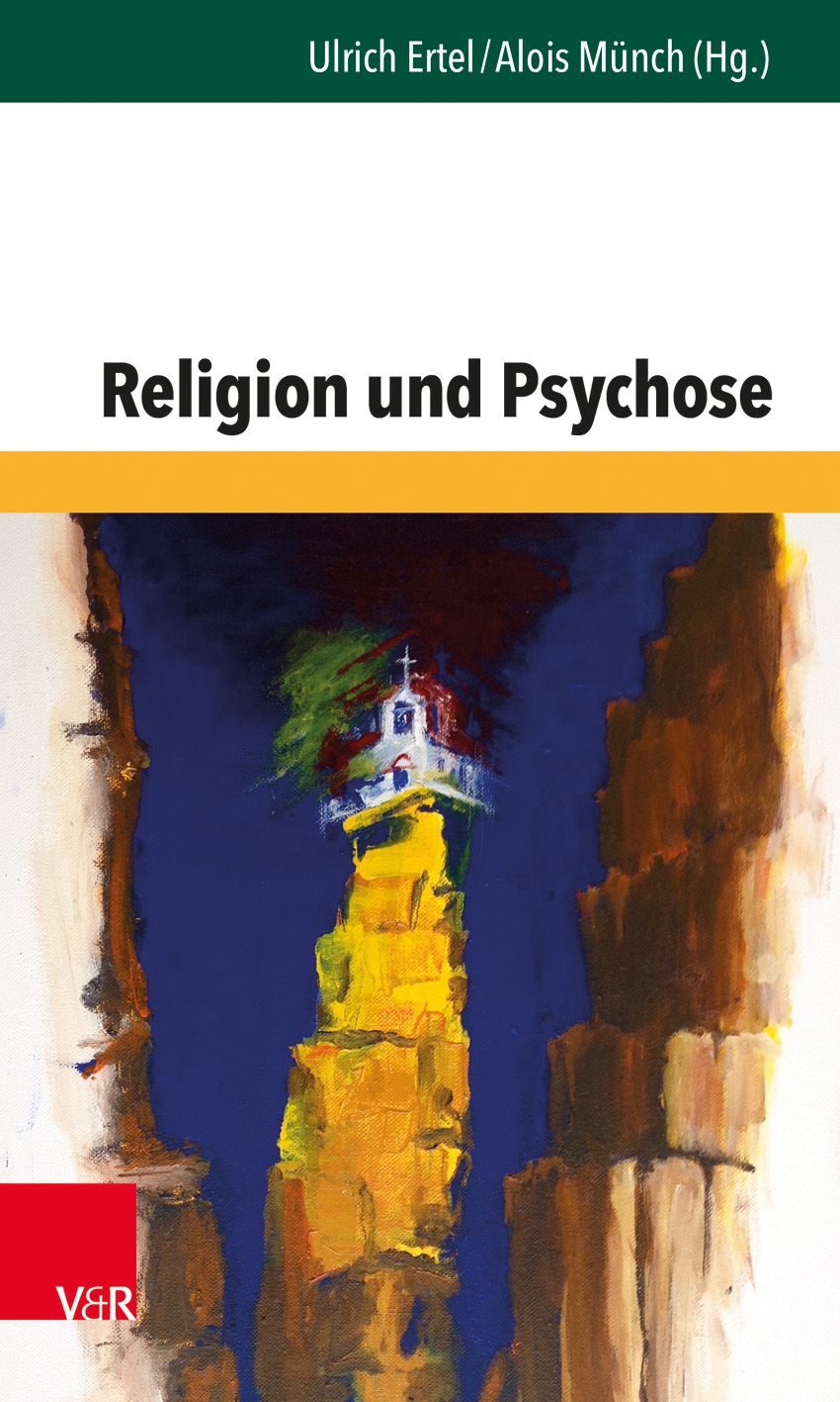 Buchcover mit Titel „Religion und Psychose“. Autoren: Ulrich Ertel, Alois Münch. Verlag V&R. Abbildung: Kirche auf Felsen.