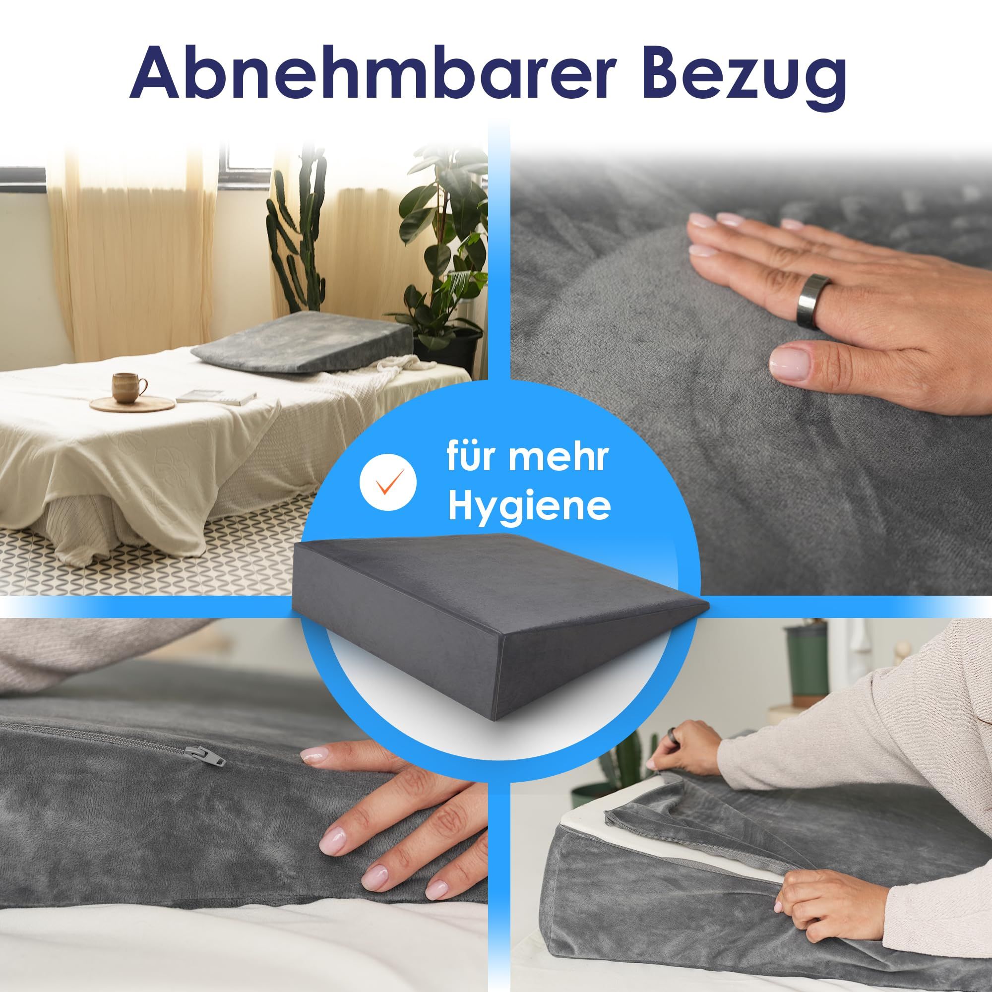 Keilkissen mit abnehmbarem Bezug. Reißverschluss sichtbar. Text: für mehr Hygiene.