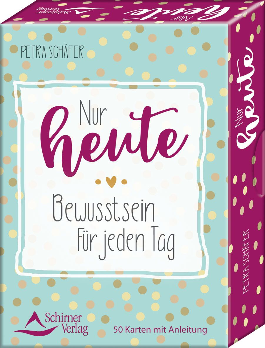 Kartenbox mit Aufschrift "Nur heute". Türkis-goldenes Design. Autorin: Petra Schäfer. Verlag: Schirner. 50 Karten mit Anleitung.