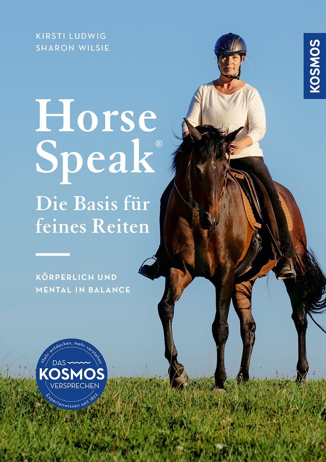 Horse Speak - Die Basis für feines Reiten Körperlich und mental in Balance
