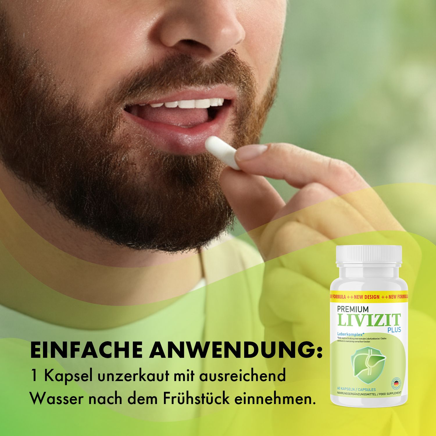 Mann nimmt Kapsel ein. Flasche mit PREMIUM LIVIZIT PLUS. Aufschrift: Einfache Anwendung: 1 Kapsel unzerkaut mit Wasser nach dem Frühstück einnehmen.