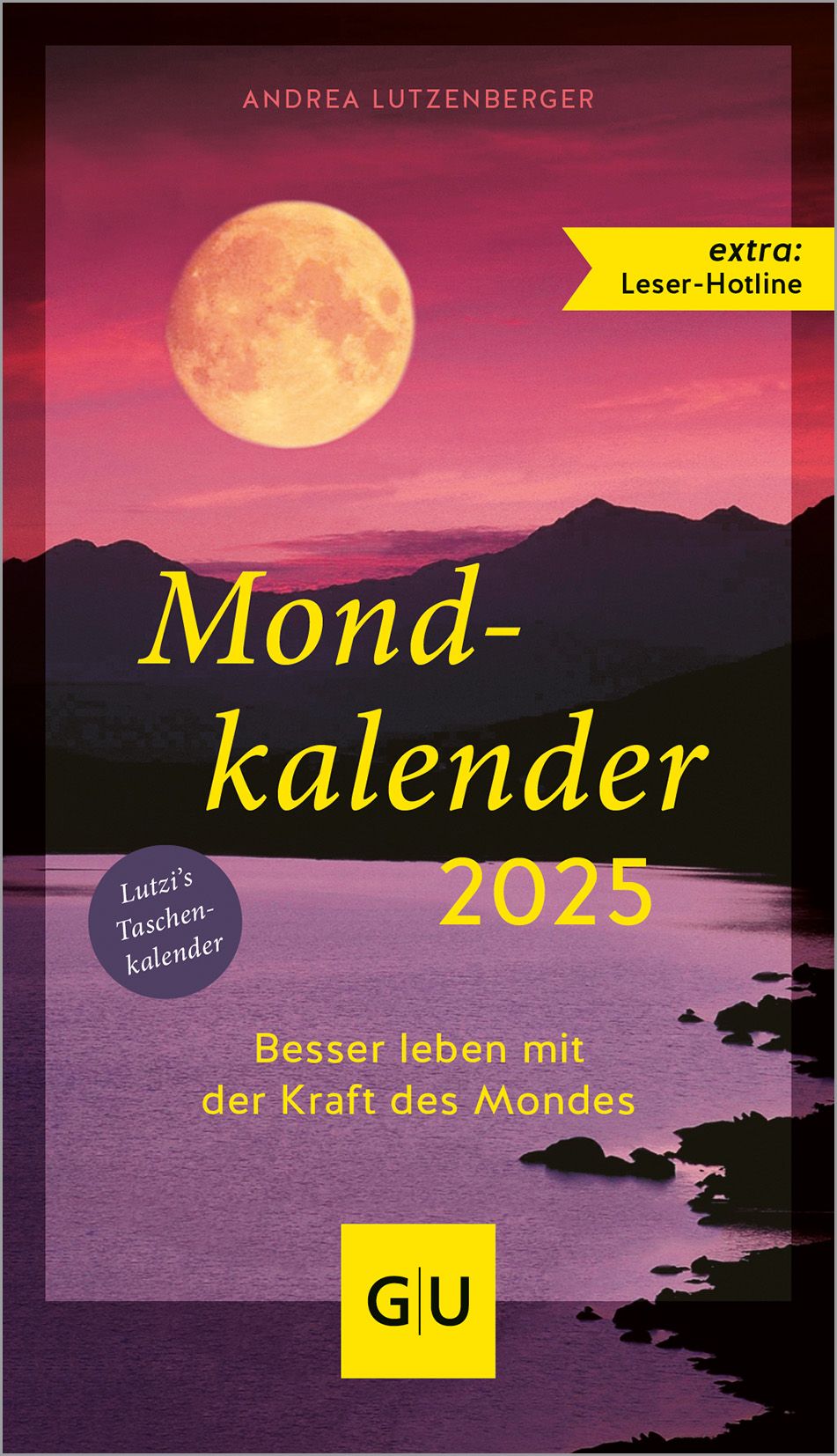 Taschenkalender "GU Mondkalender 2025". Cover mit Mond, See und Bergen. Titel: Mondkalender 2025. Autorin: Andrea Lutzenberger. Mit "GU" Logo.