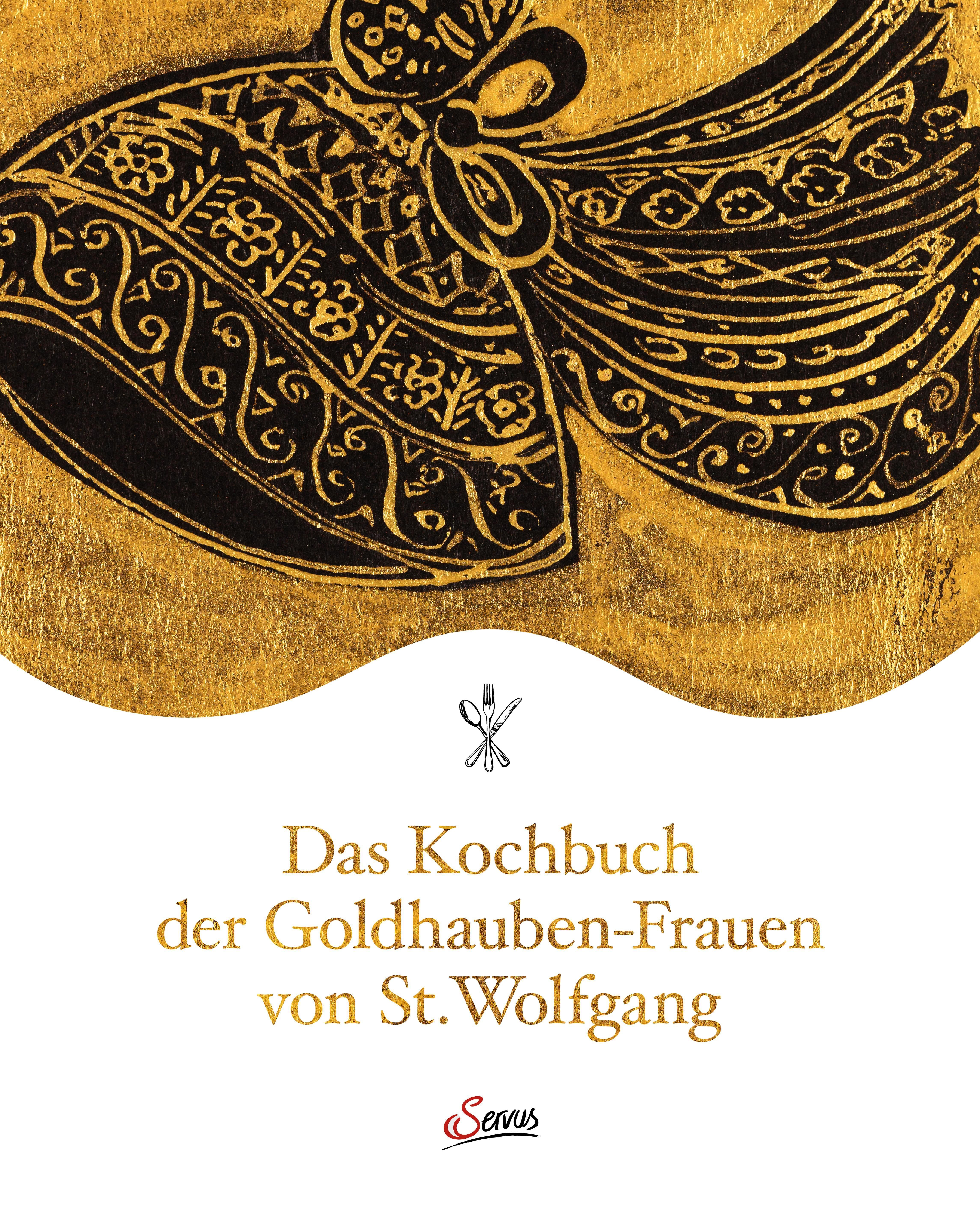 Das Kochbuch der Goldhauben-Frauen von St. Wolfgang