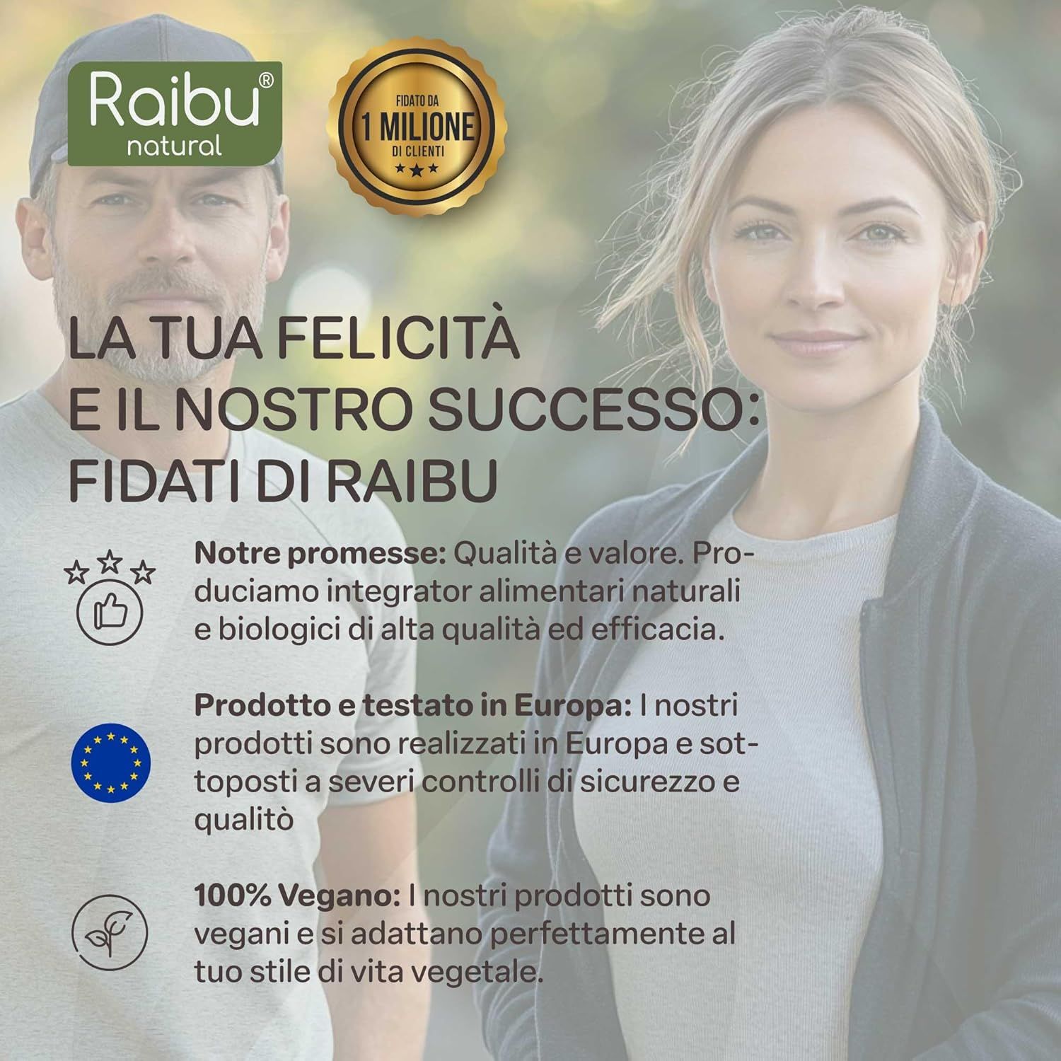 Due persone su sfondo. Testo: Fidati di Raibu. Qualità e valore. 100% Vegan. Sigillo europeo. 1 milione di clienti.
