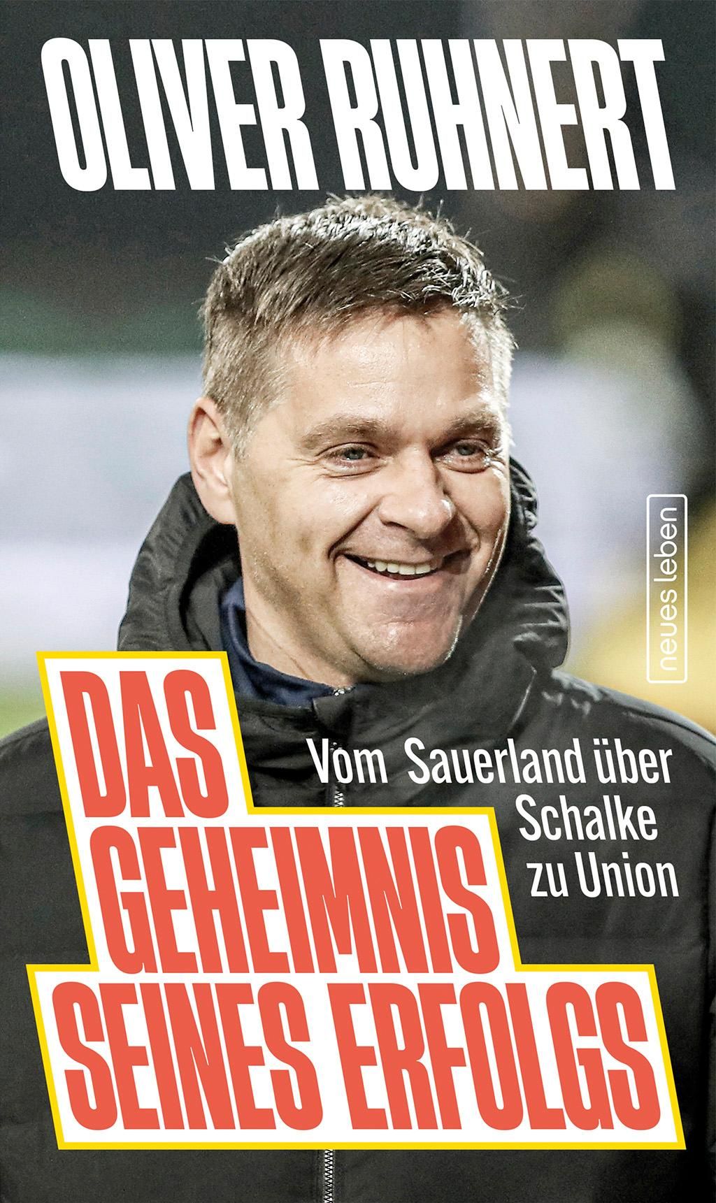 Das Geheimnis seines Erfolgs Vom Sauerland über Schalke zu Union