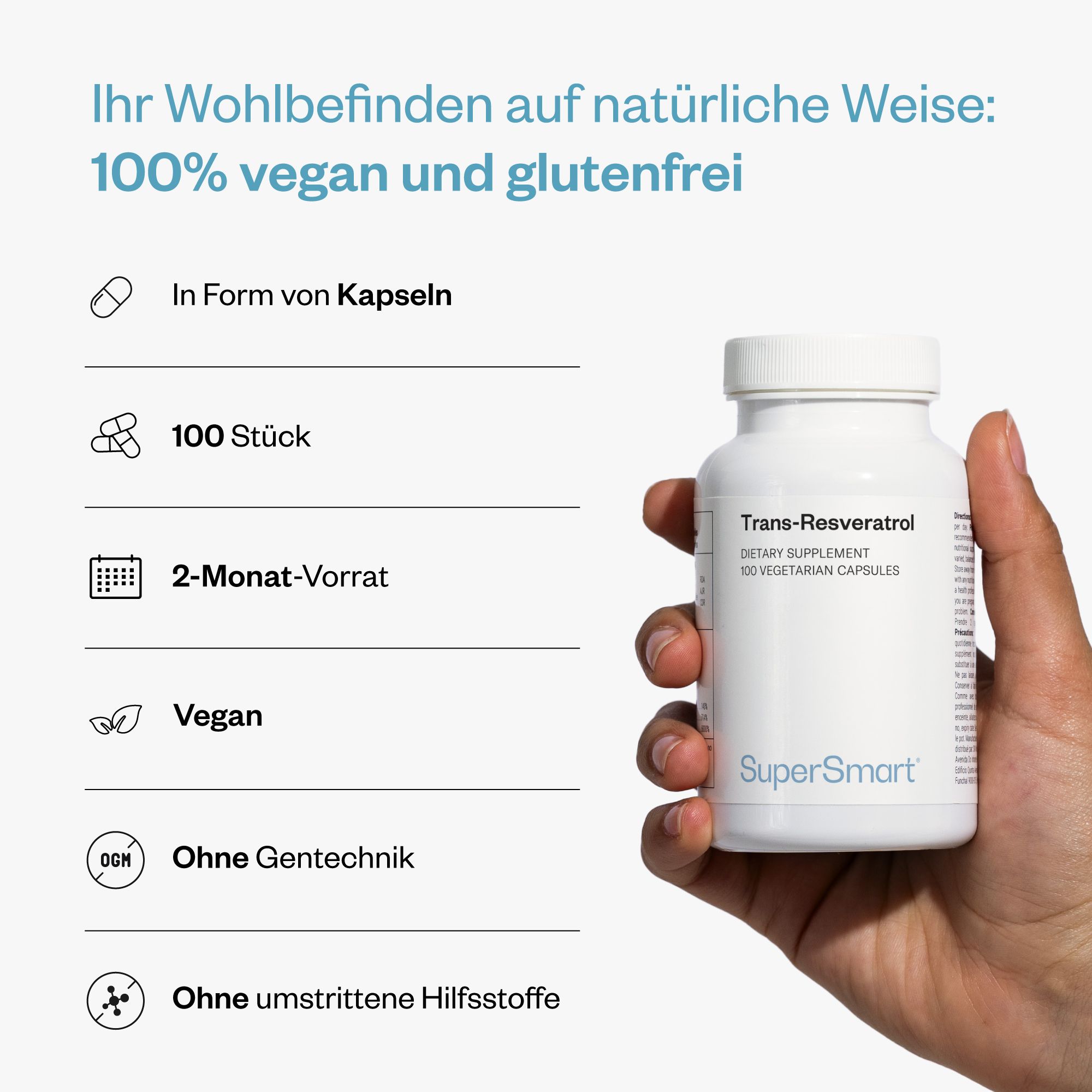 Person hält eine weiße Flasche Trans-Resveratrol-Kapseln. Text: 100% vegan und glutenfrei, 100 Stück, 2-Monats-Vorrat, ohne Gentechnik.