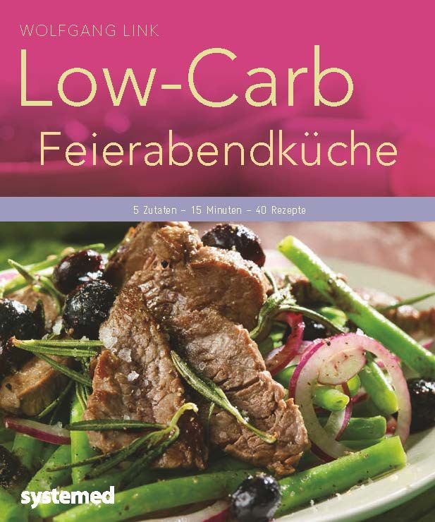 Buchcover mit Titel "Low-Carb Feierabendküche". Enthält Angaben zu Zutaten und Rezepten. Abbildung von Gericht mit Fleisch und Gemüse.