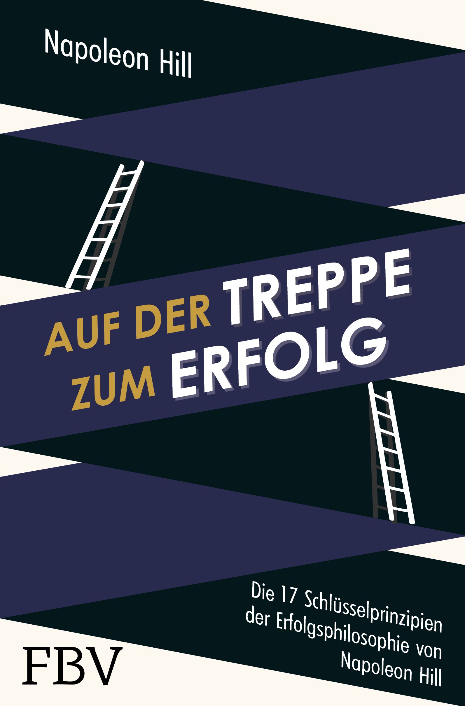 Buchcover mit Titel "Auf der Treppe zum Erfolg". Autor: Napoleon Hill. Design mit Leitern und geometrischen Formen in Blau und Weiß.