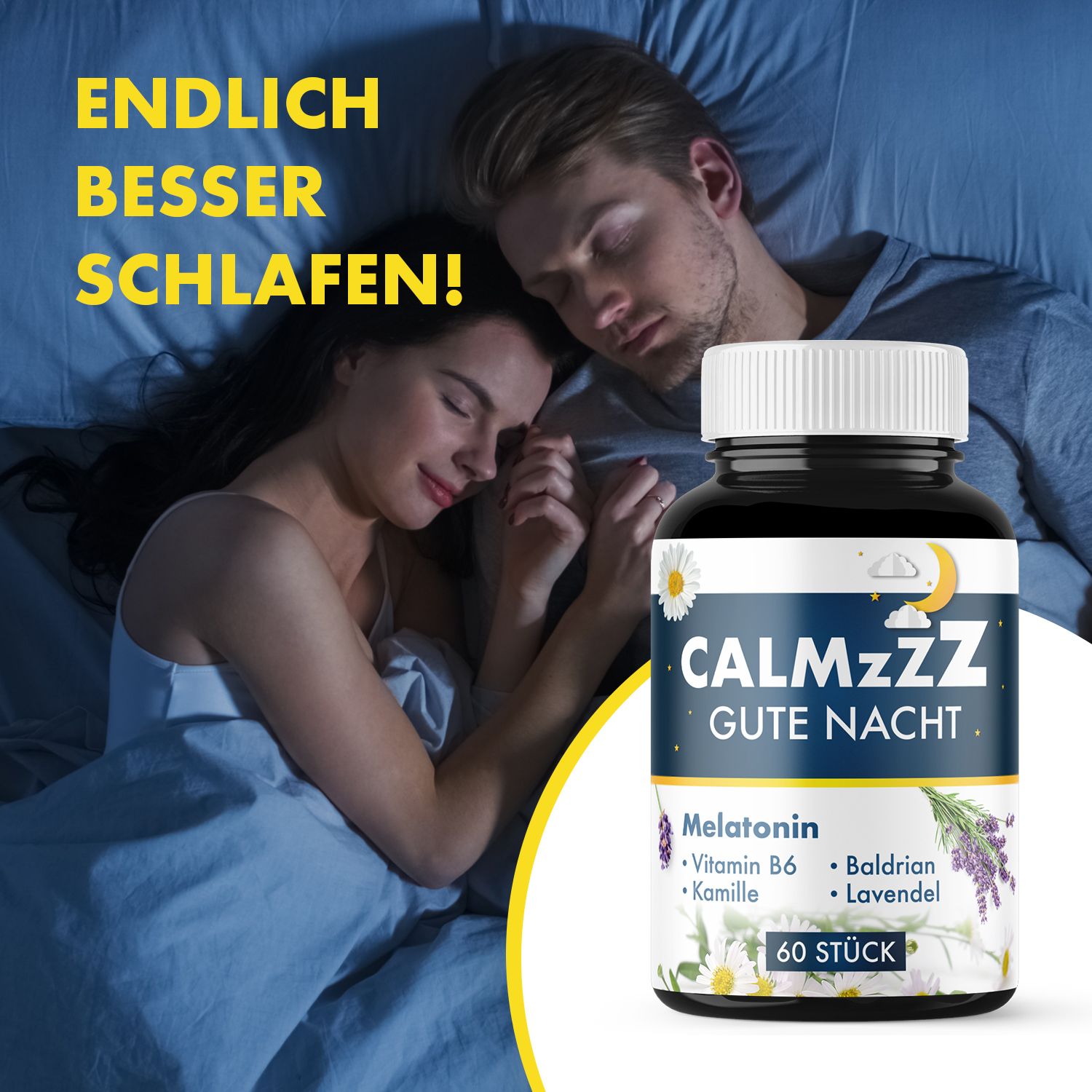 Flasche mit weißem Deckel und Etikett. Aufschrift: CALMzzz GUTE NACHT. Melatonin, Vitamin B6, Kamille, Baldrian, Lavendel. 60 Stück. Paar schläft.
