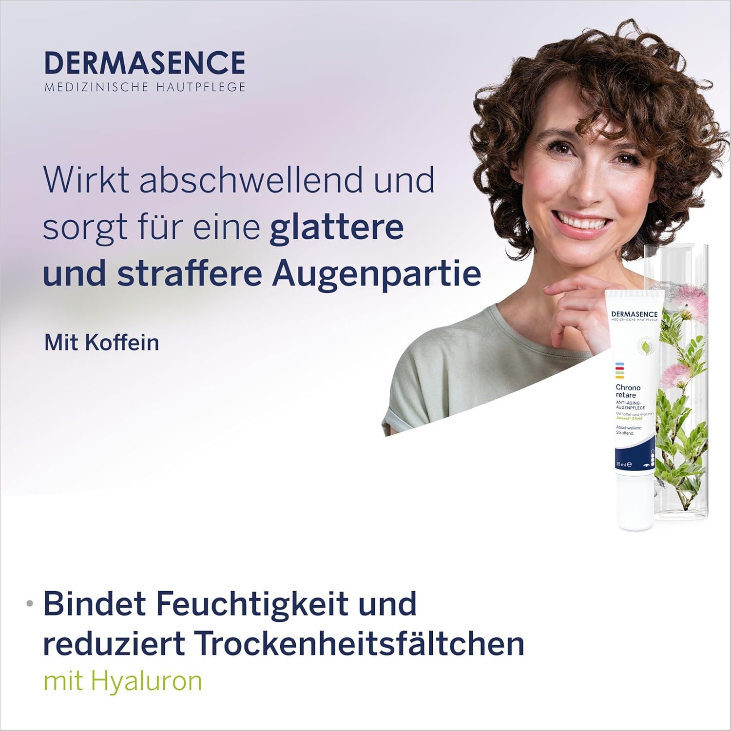 Frau lächelt. Tube und Flasche. Text: Wirkt abschwellend und sorgt für eine glattere und straffere Augenpartie.