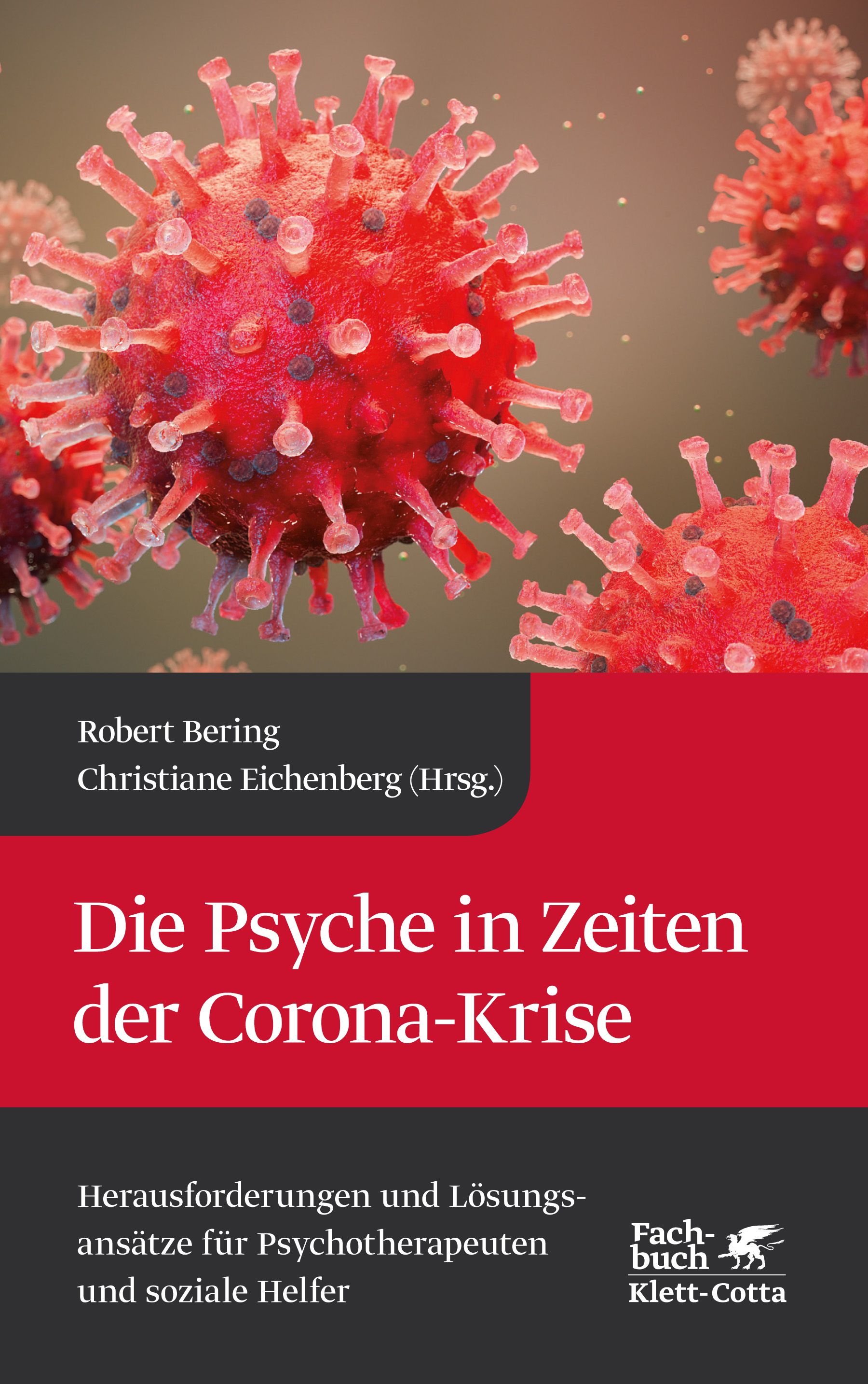 Buchcover: "Die Psyche in Zeiten der Corona-Krise". Autoren: Robert Bering, Christiane Eichenberg. Verlag: Klett-Cotta. Hintergrund: Coronavirus-Illustration.
