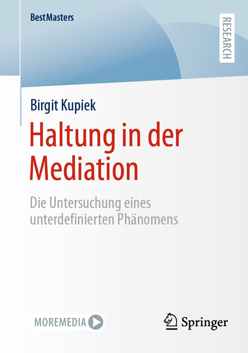 Buchcover: "Haltung in der Mediation" von Birgit Kupiek. Verlag Springer. Titel in Rot, Autor und Titel darunter. Best Masters-Reihe.