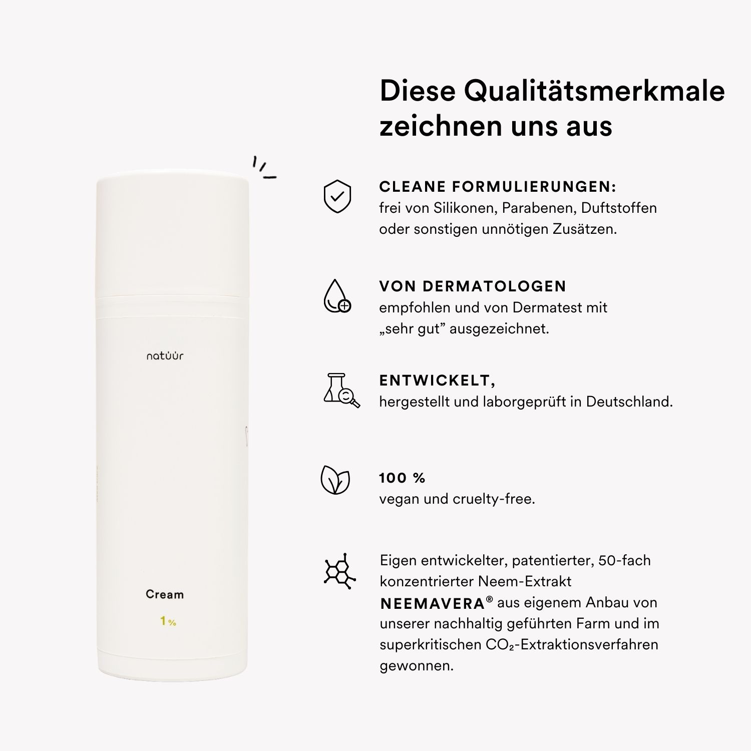 Qualitätsmerkmale: Frei von Silikonen, Dermatologisch getestet, vegan.