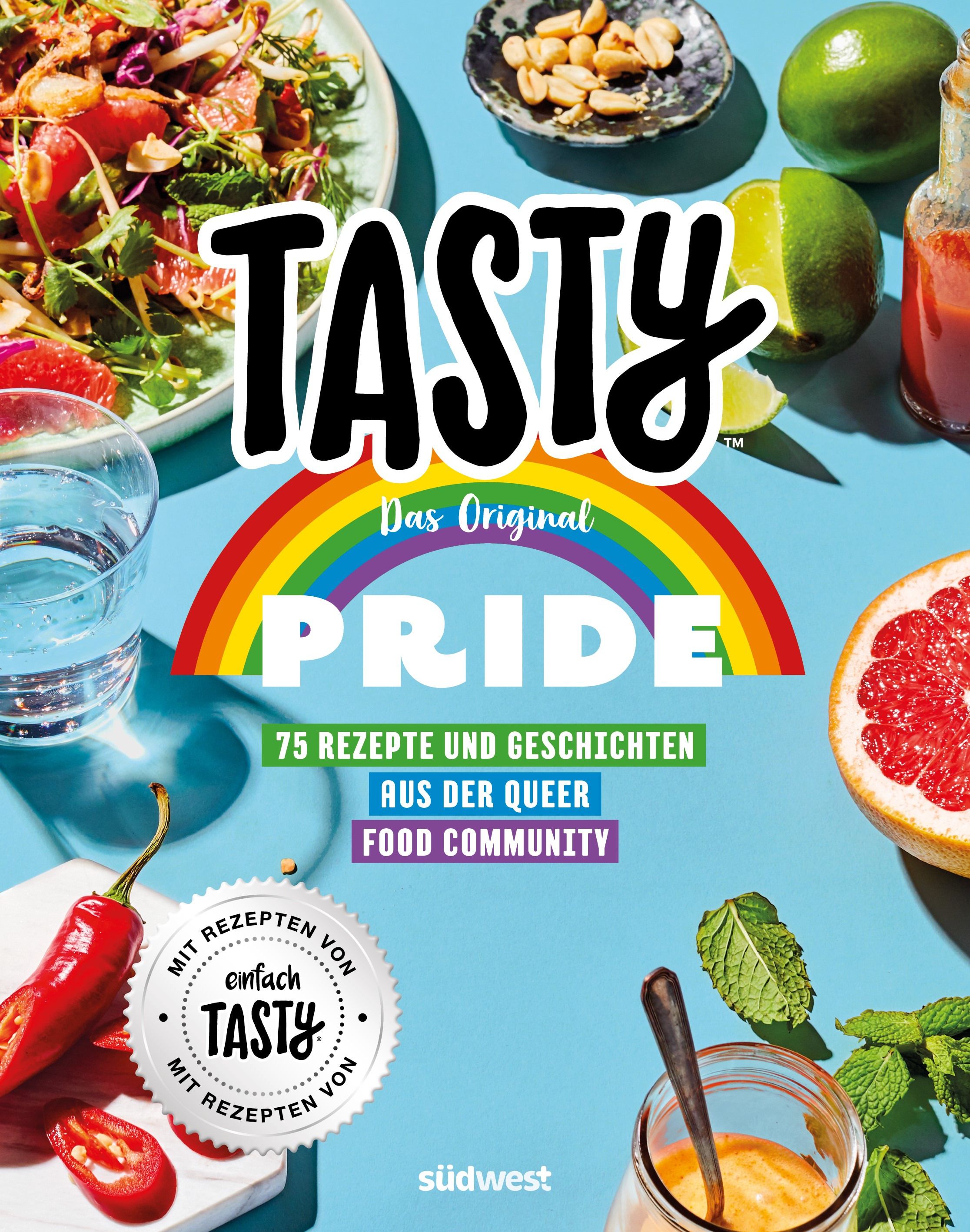 Buchcover mit "TASTY PRIDE". Regenbogen, Text: 75 Rezepte und Geschichten aus der Queer Food Community. Logo "einfach TASTY".