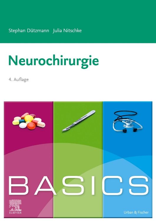 Buchcover BASICS Neurochirurgie. Titel, Autoren, Auflage. Abbildung von Medikamenten, Skalpell und Stethoskop.